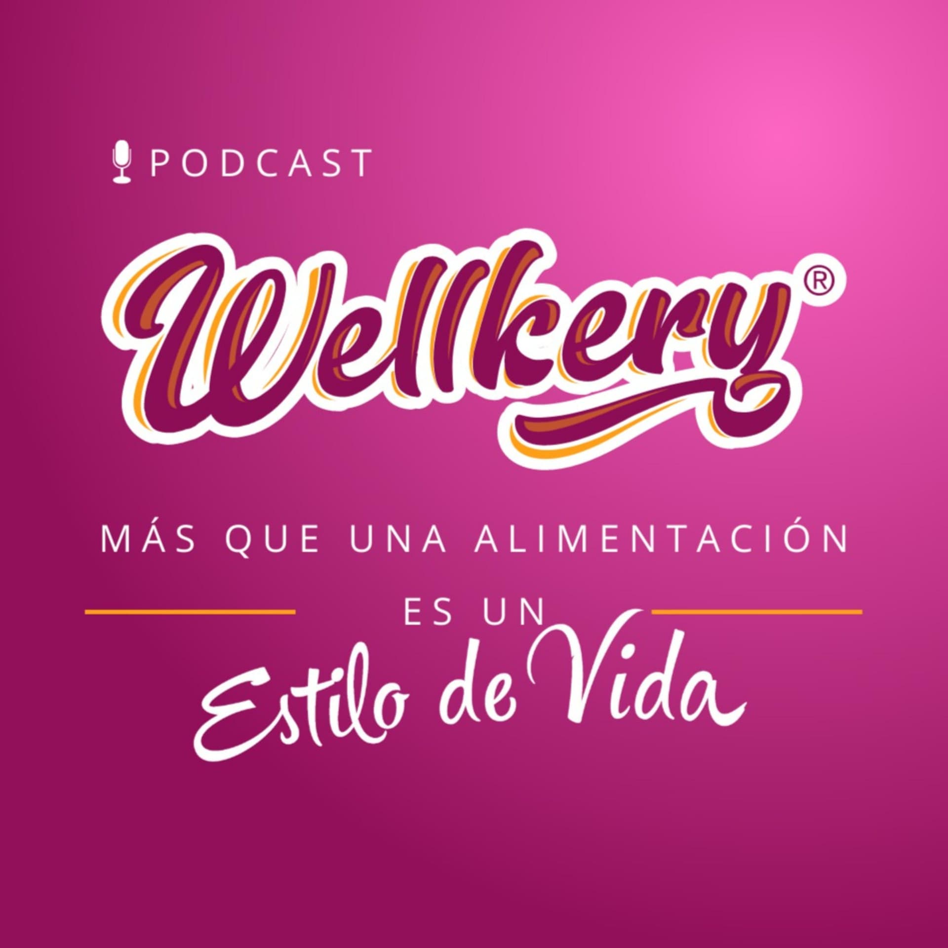 Estilo de vida saludable Wellkery - Podcasts