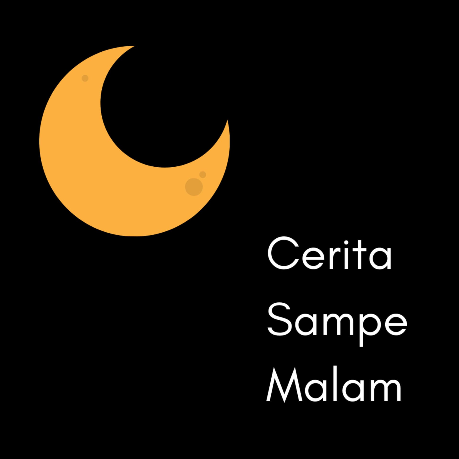 Cerita Sampe Malam - Podcasts