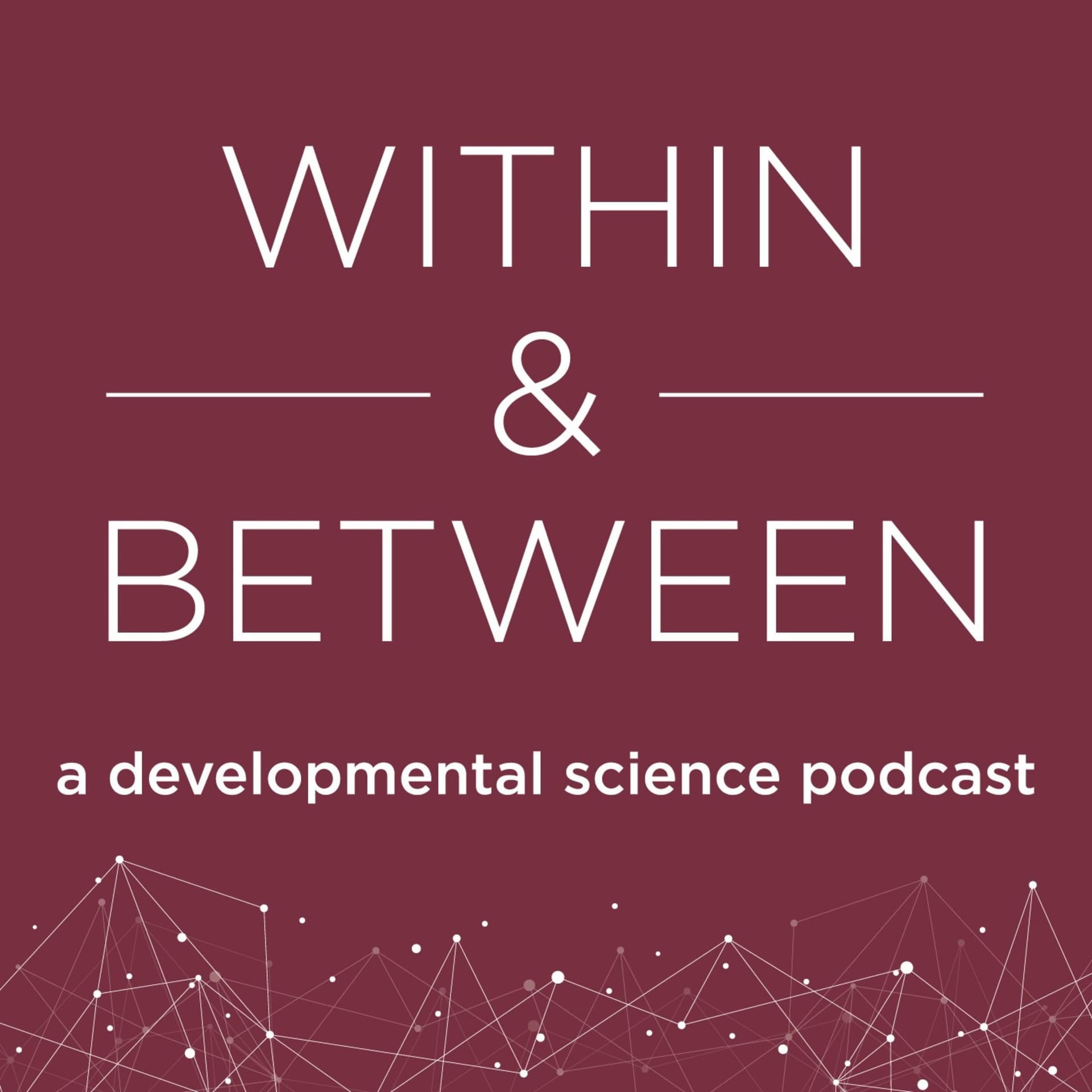 Within & Between - Podcasts