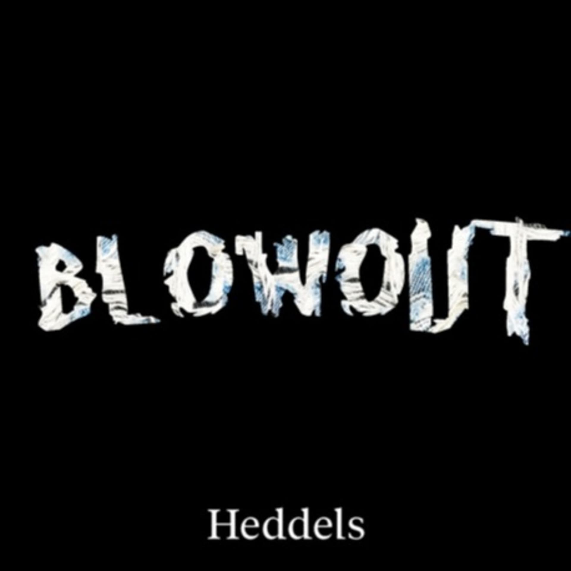 Heddels Blowout - Podcasts