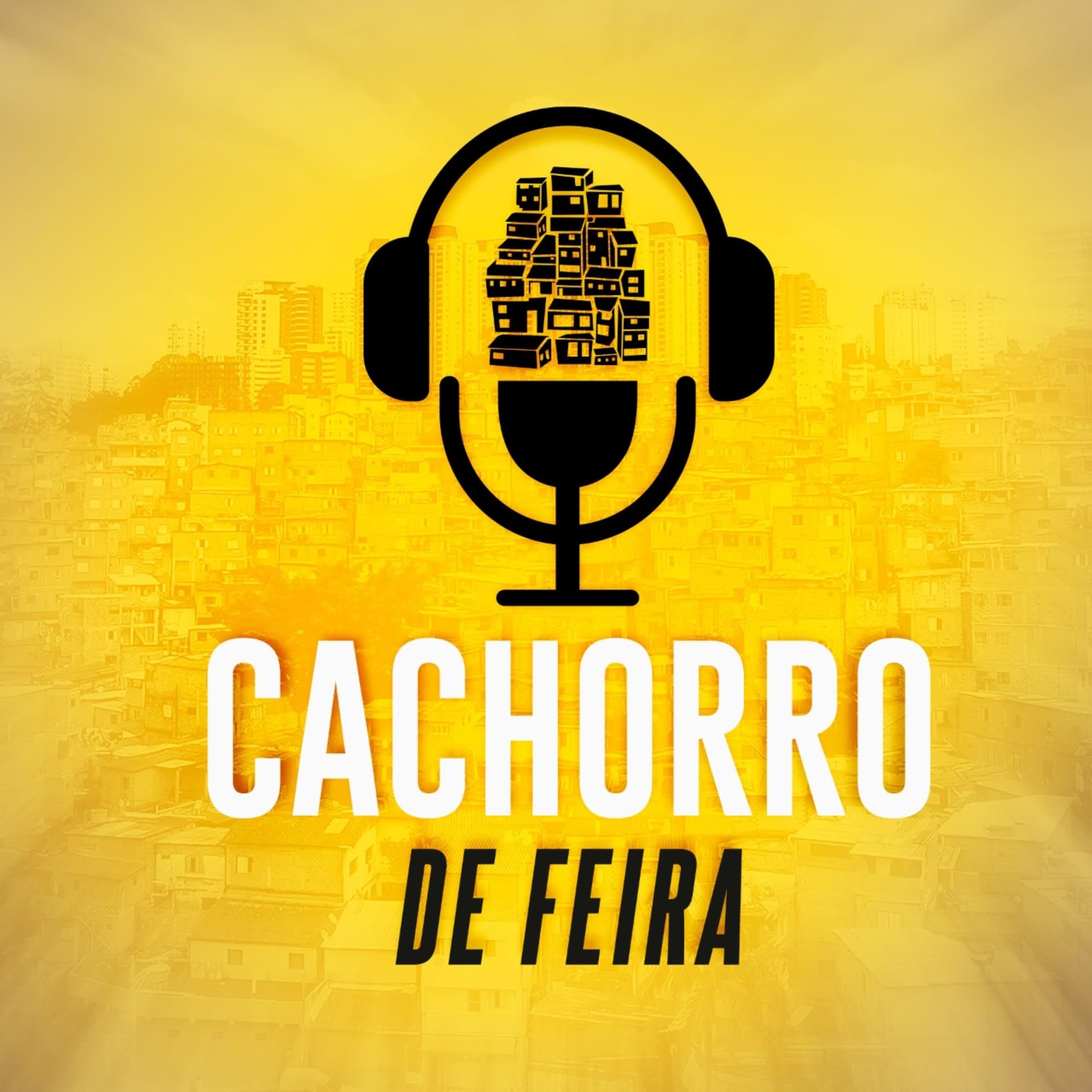 CACHORRO DE FEIRA - Podcasts