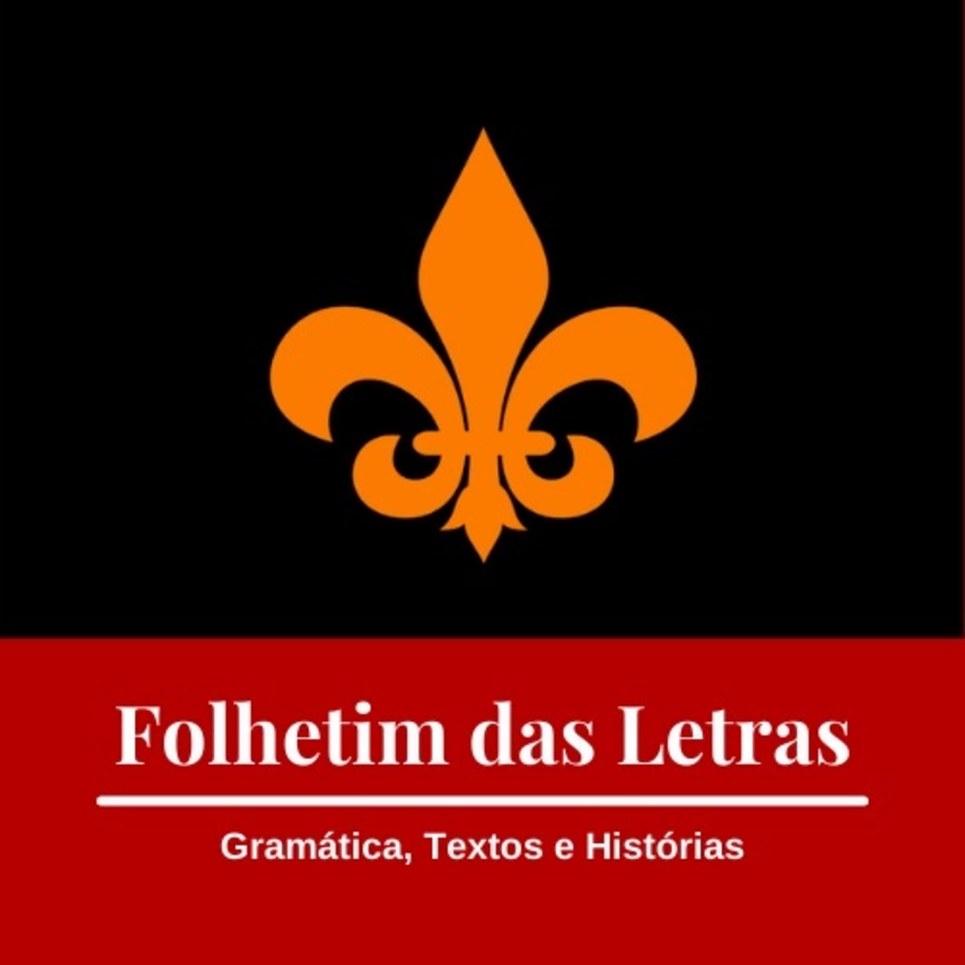 Folhetim das Letras: gramática, textos e histórias - Podcasts