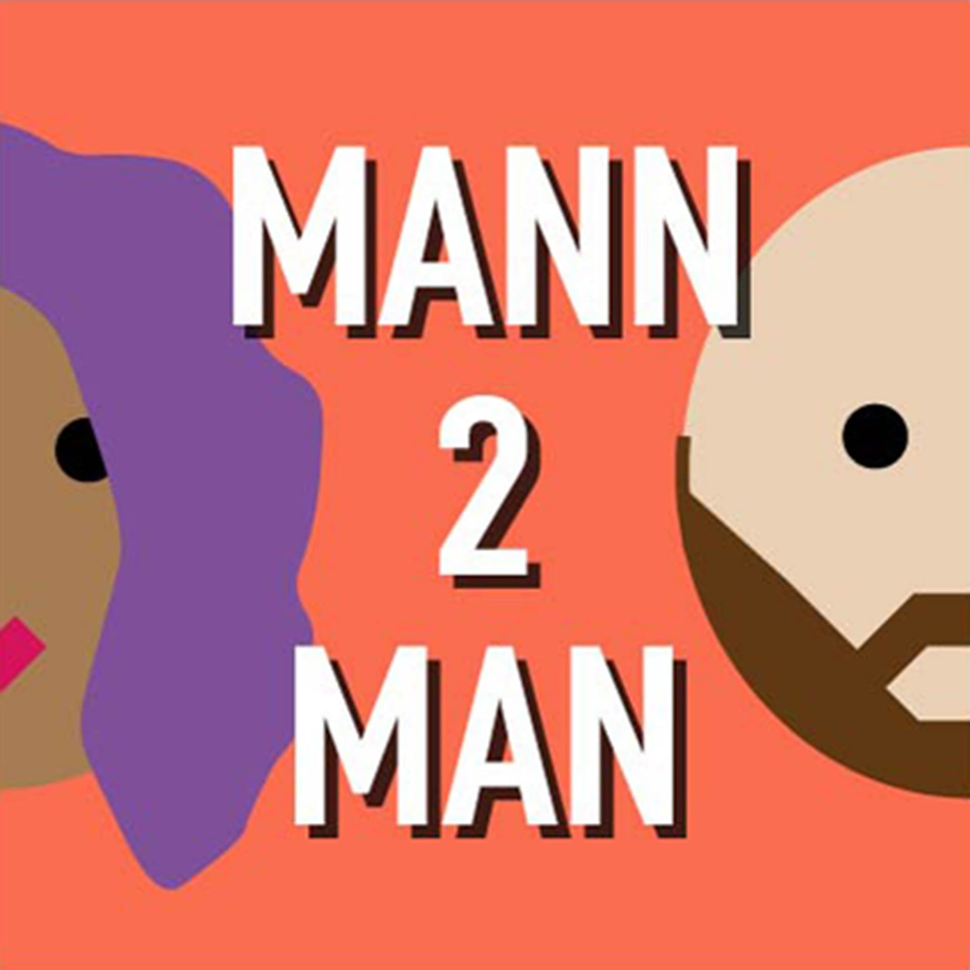 Mann 2 Man - Podcasts