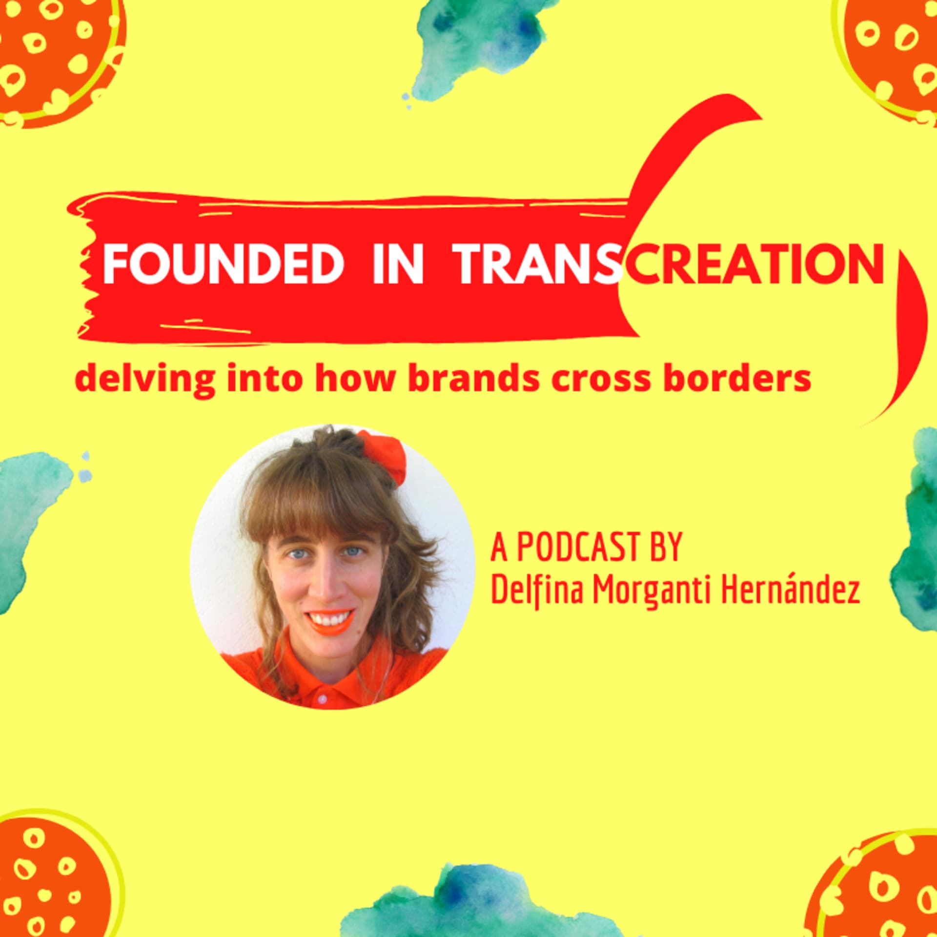 Founded in Transcreation 💫 - Podcasts