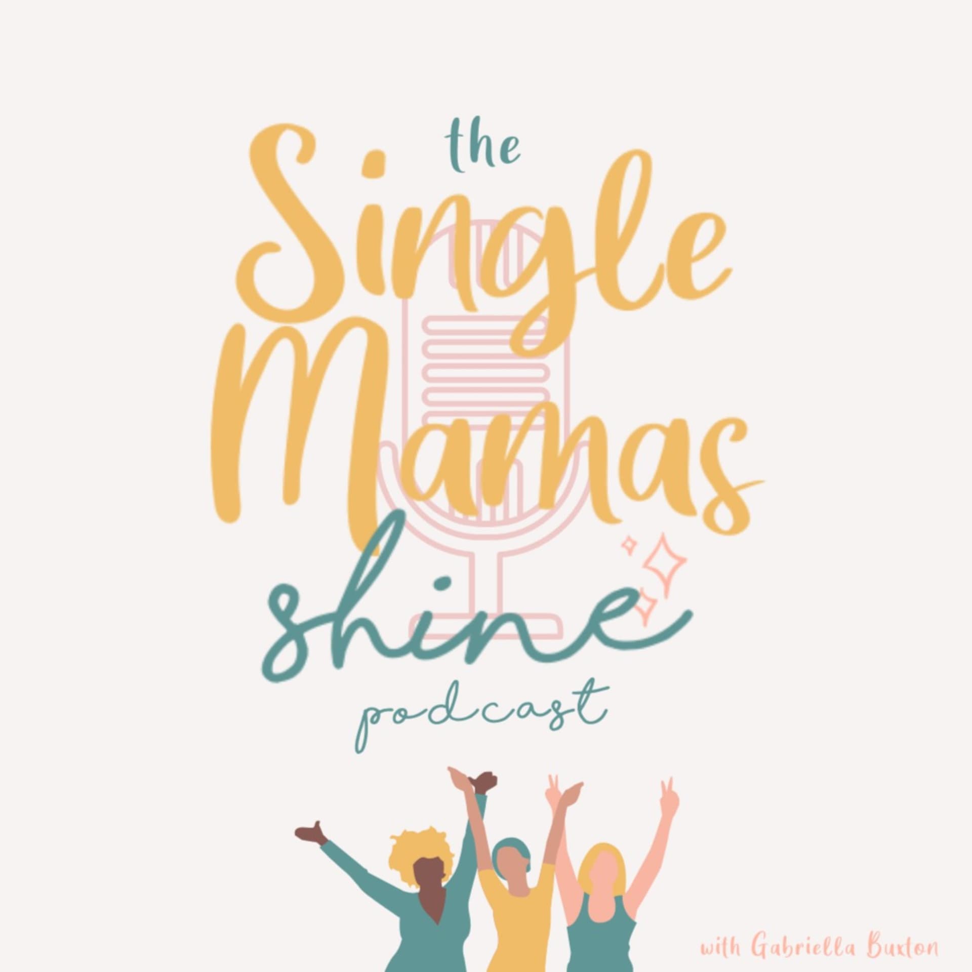The Single Mamas Shine Podcast - Podcasts