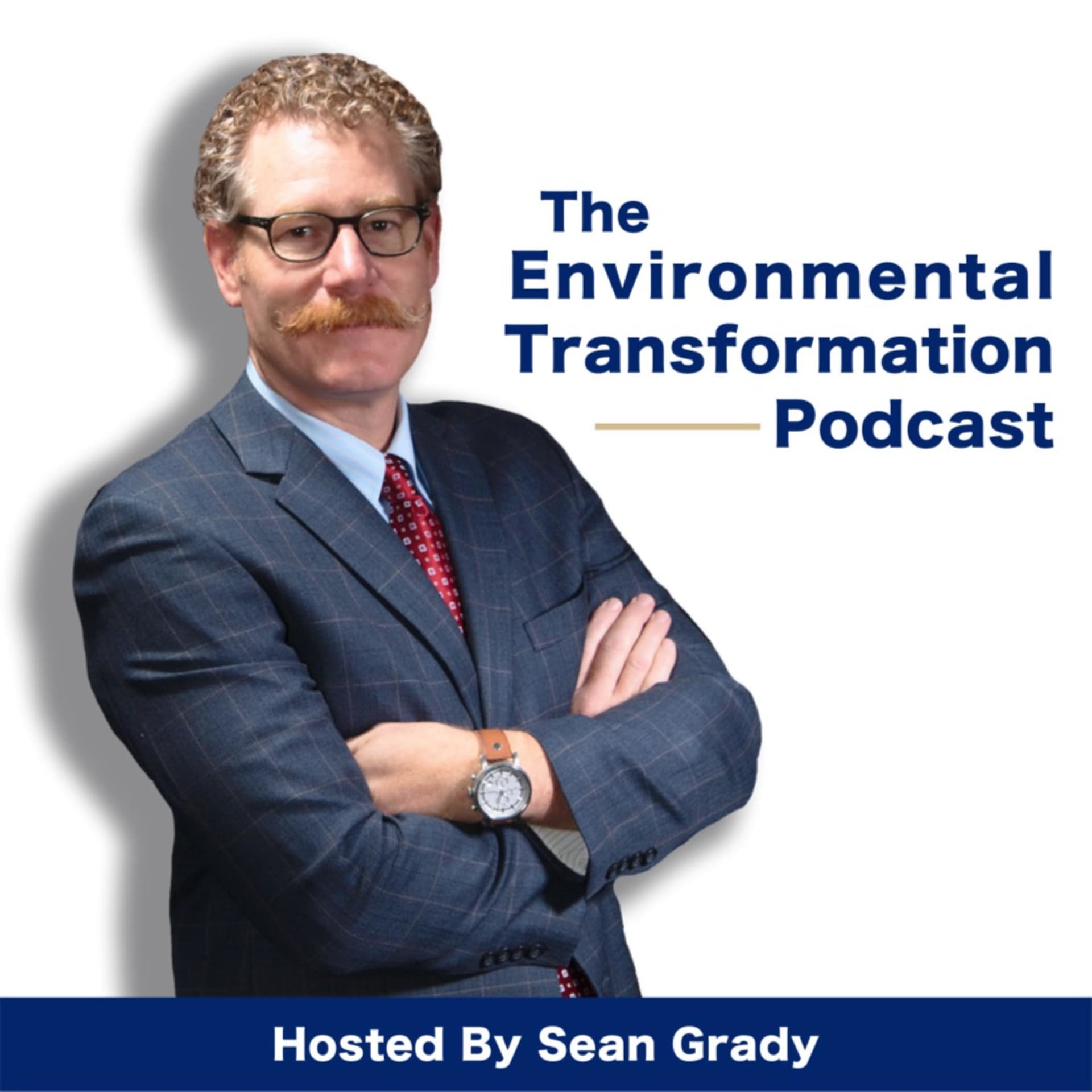 The Environmental Transformation Podcast with Sean Grady - Podcasts