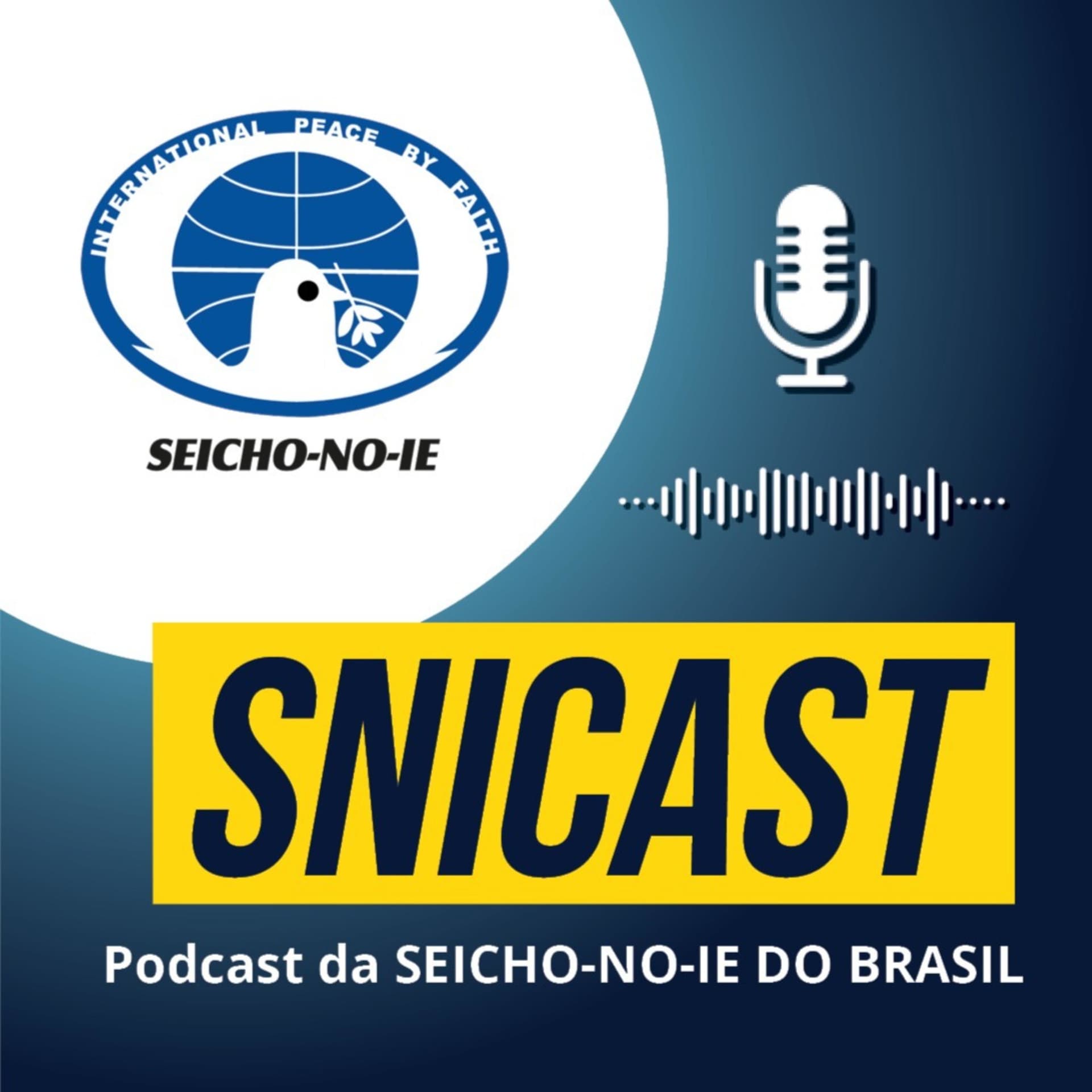 SNICAST - Podcast da SEICHO-NO-IE DO BRASIL - Podcasts