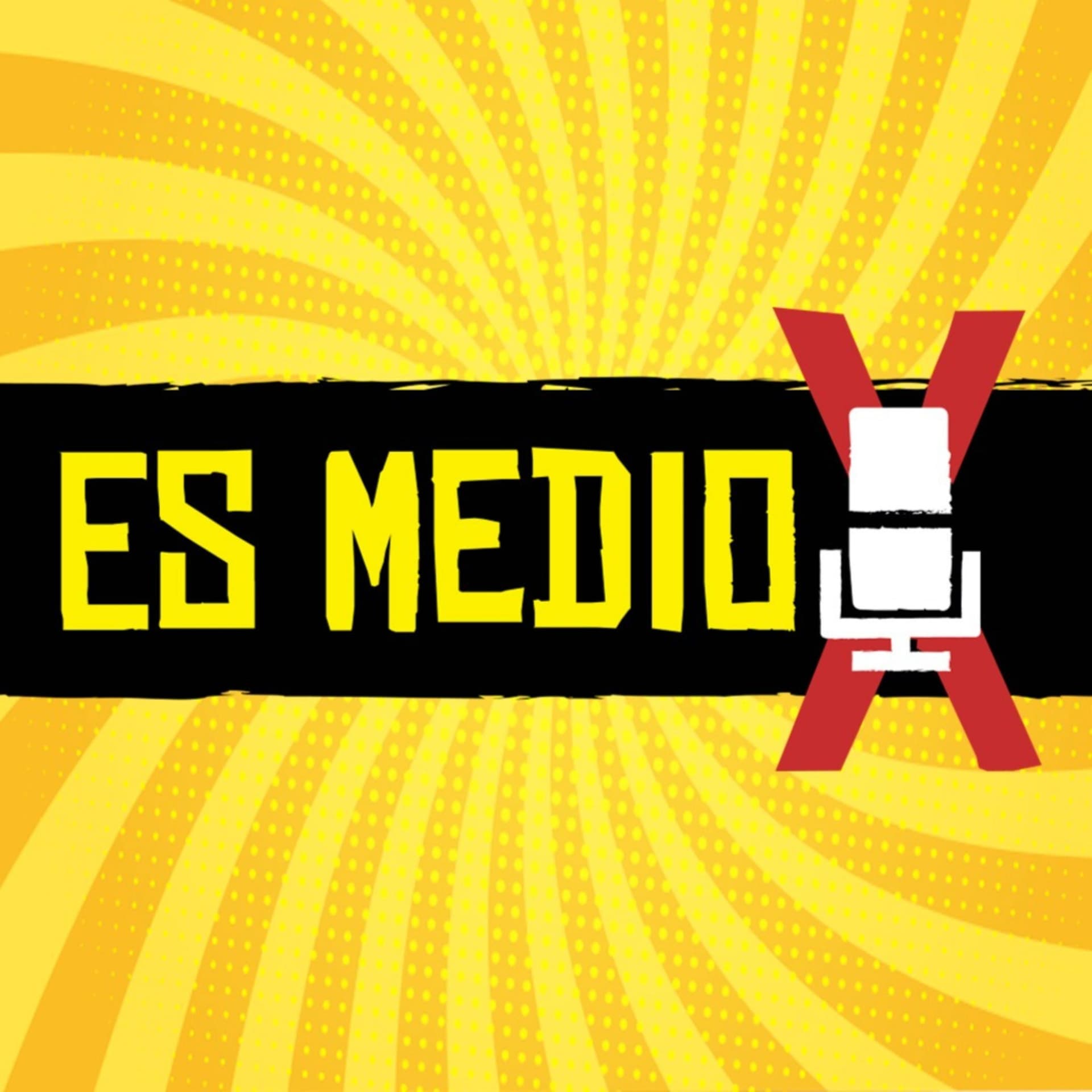 Es Medio X! - Podcasts