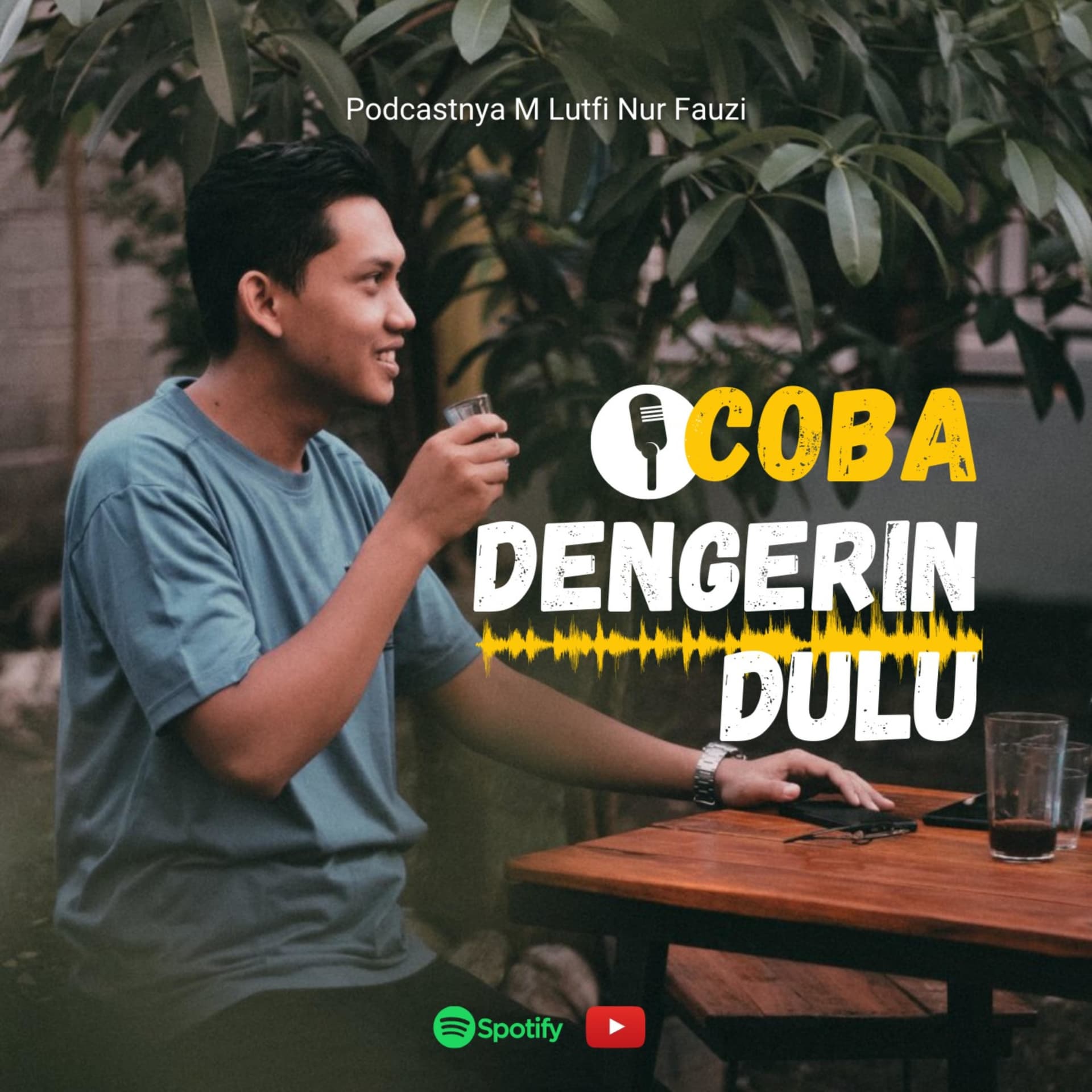 Coba Dengerin Dulu - Podcasts