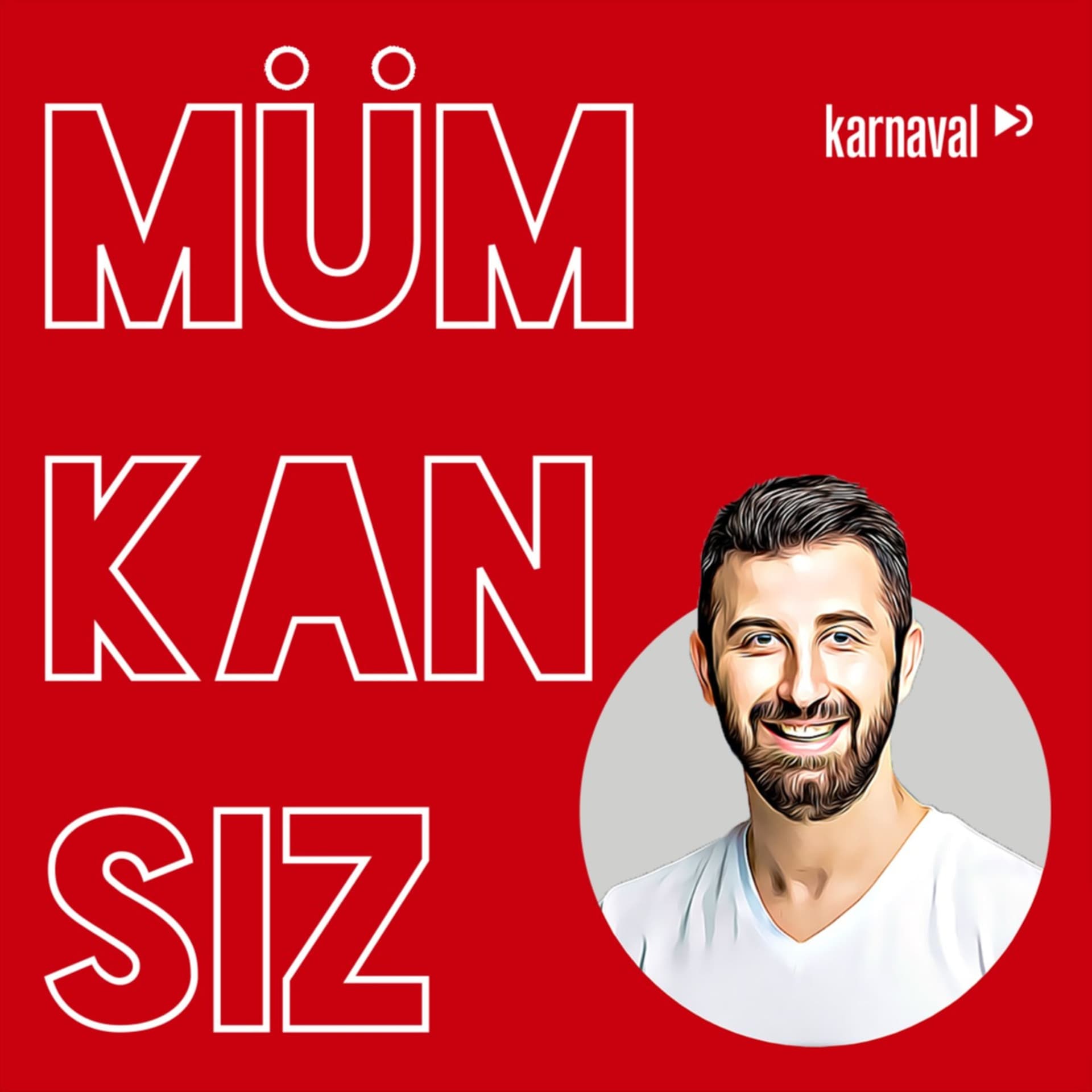 Mümkansız - Podcasts