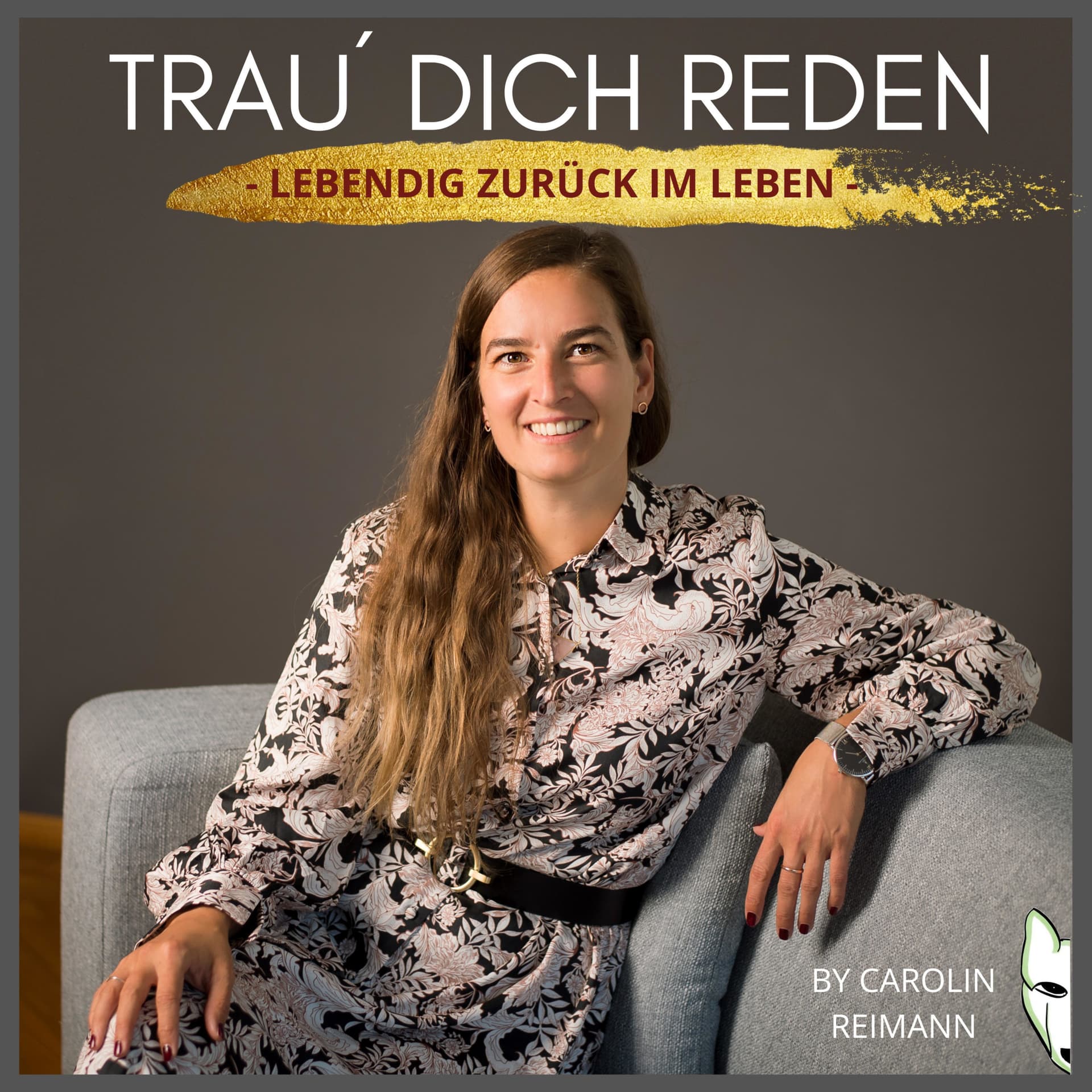 Trau dich Reden - lebendig zurück im Leben! - Podcasts
