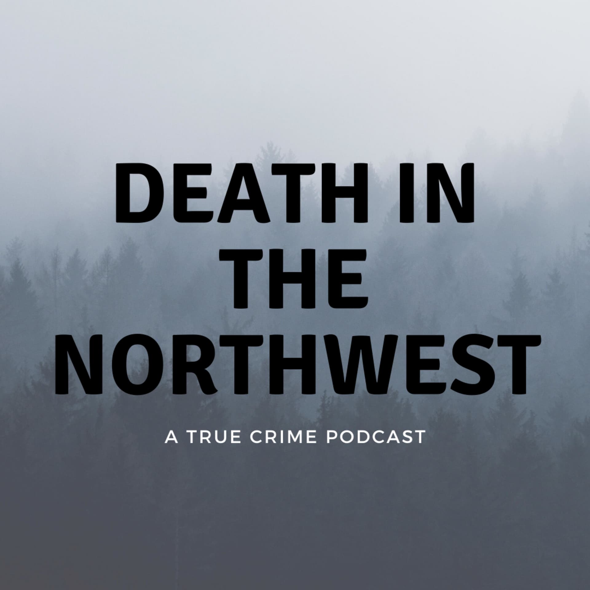 Death in the Northwest - Podcasts