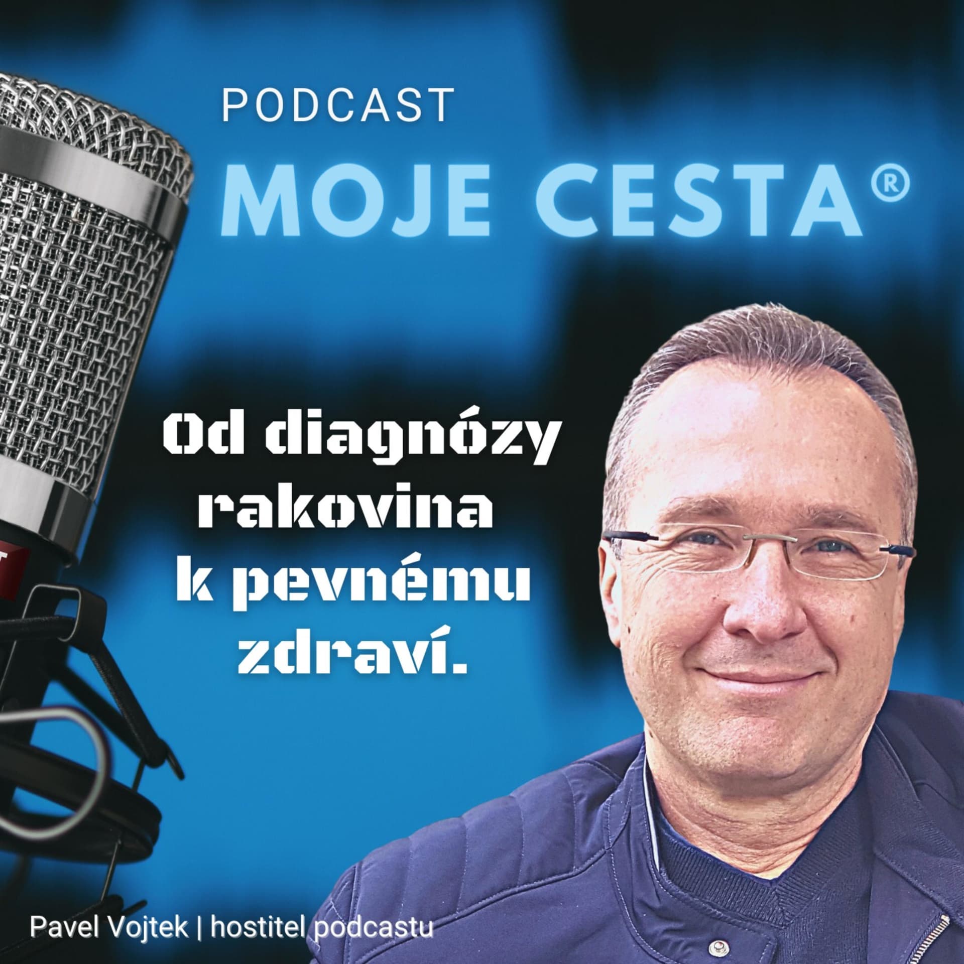Moje cesta® (od diagnózy rakovina k pevnému zdraví) - Podcasts