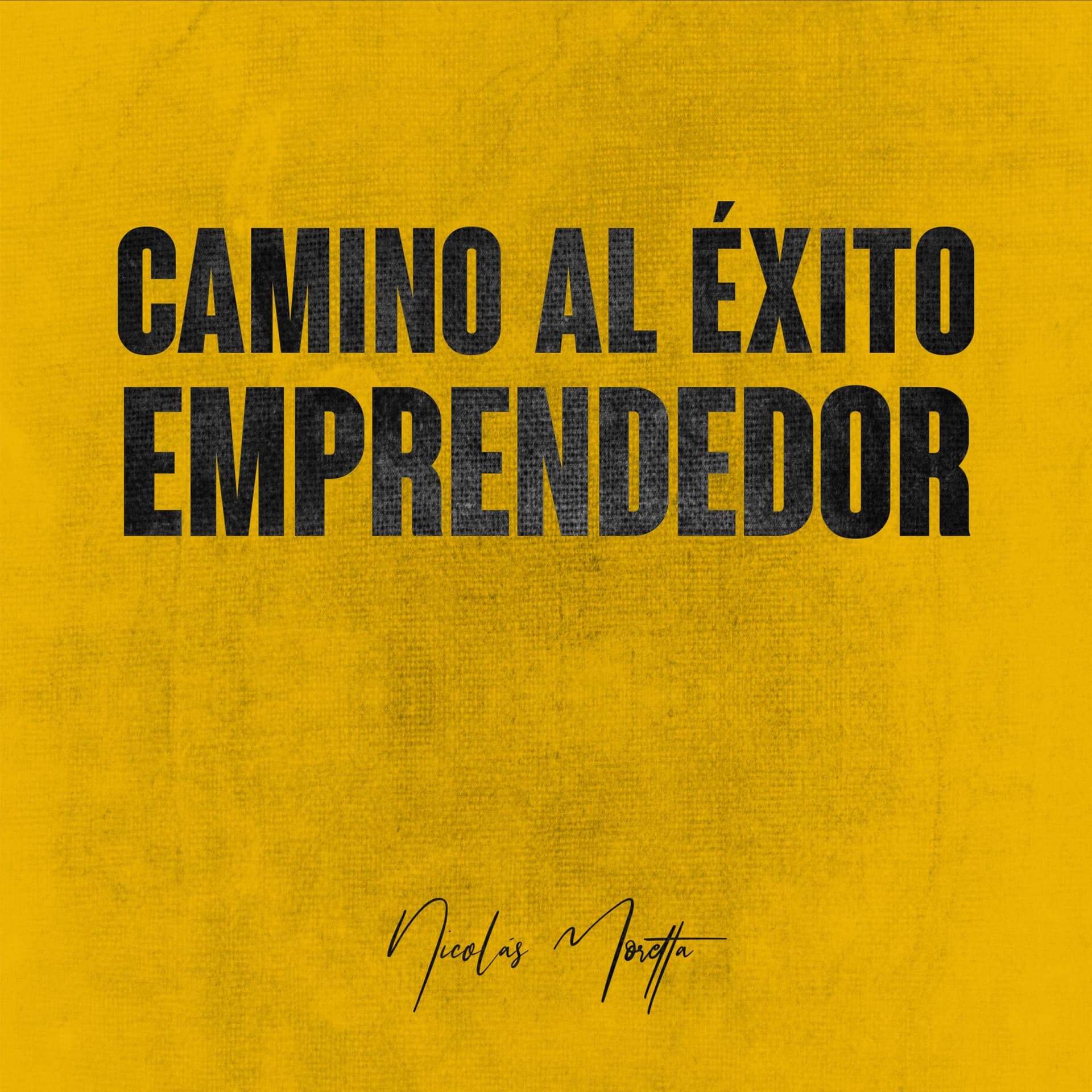 Camino al Éxito Emprendedor - Podcasts