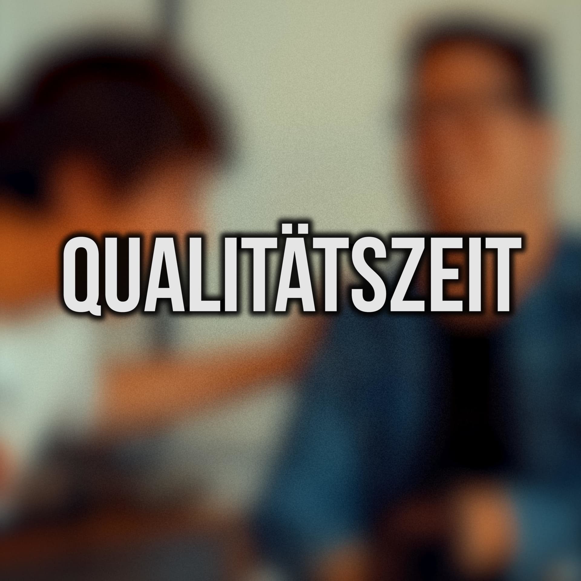 Qualitätszeit - Podcasts