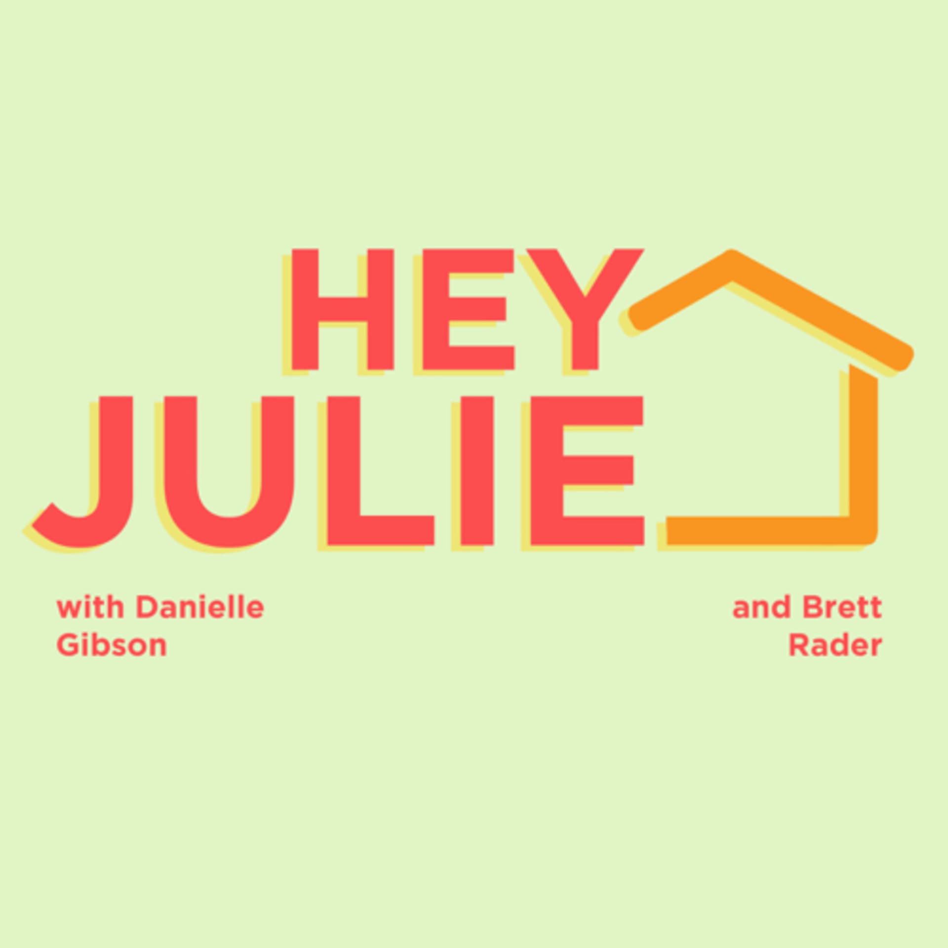 Hey Julie! - Big Brother & Survivor Recaps - Podcasts