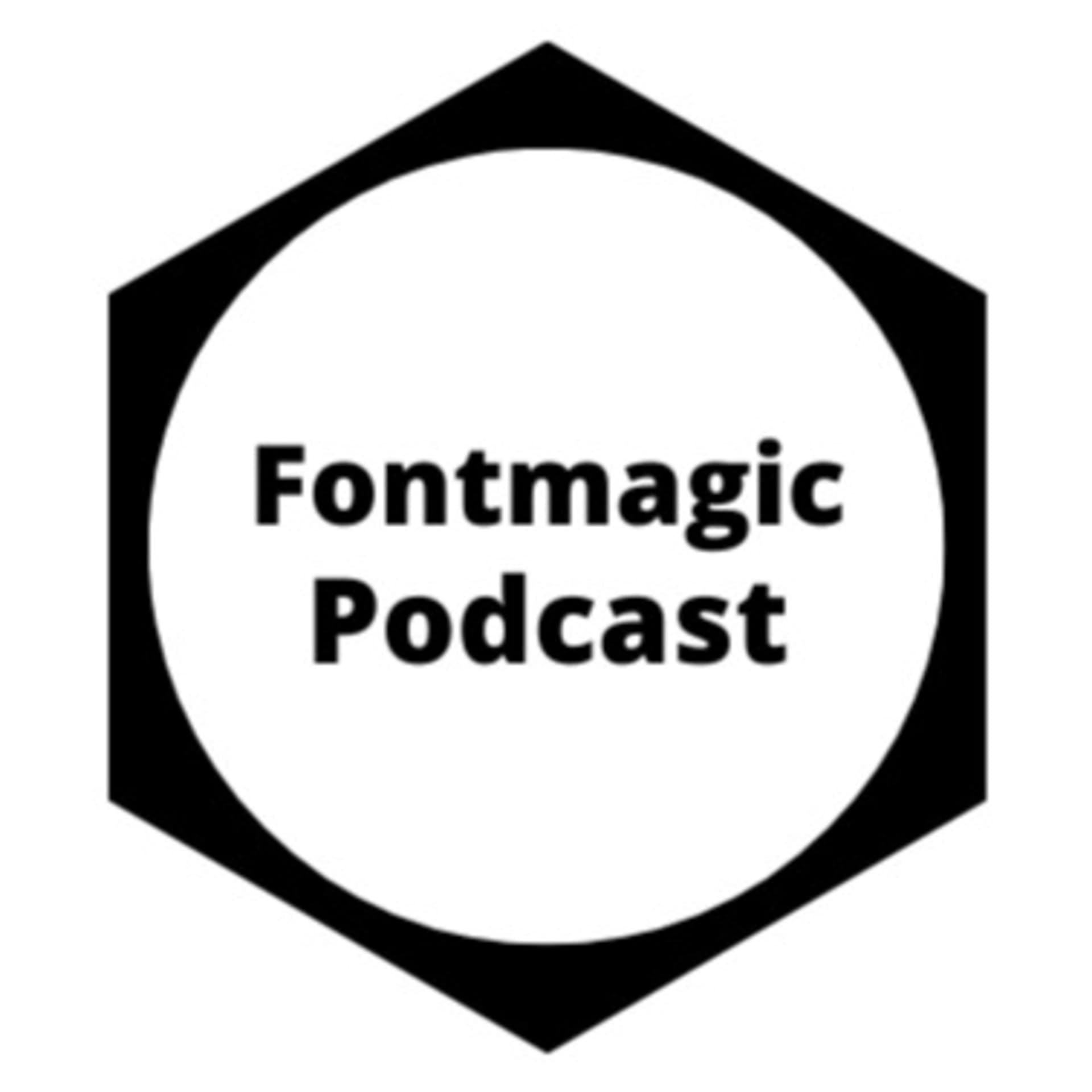 Fontmagic Podcast