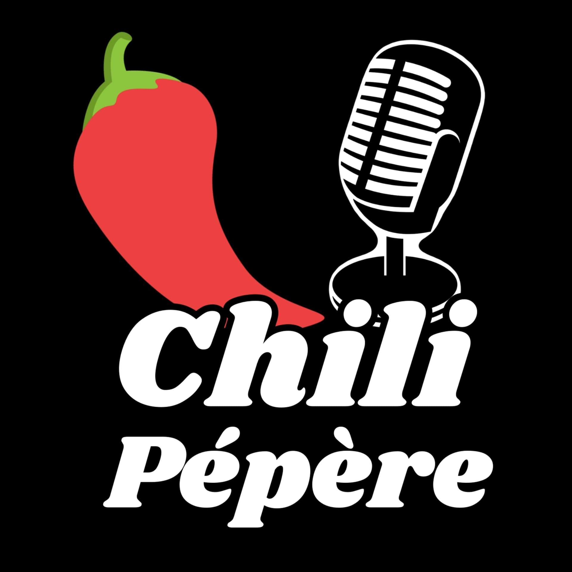 Chili Pépère - Podcasts