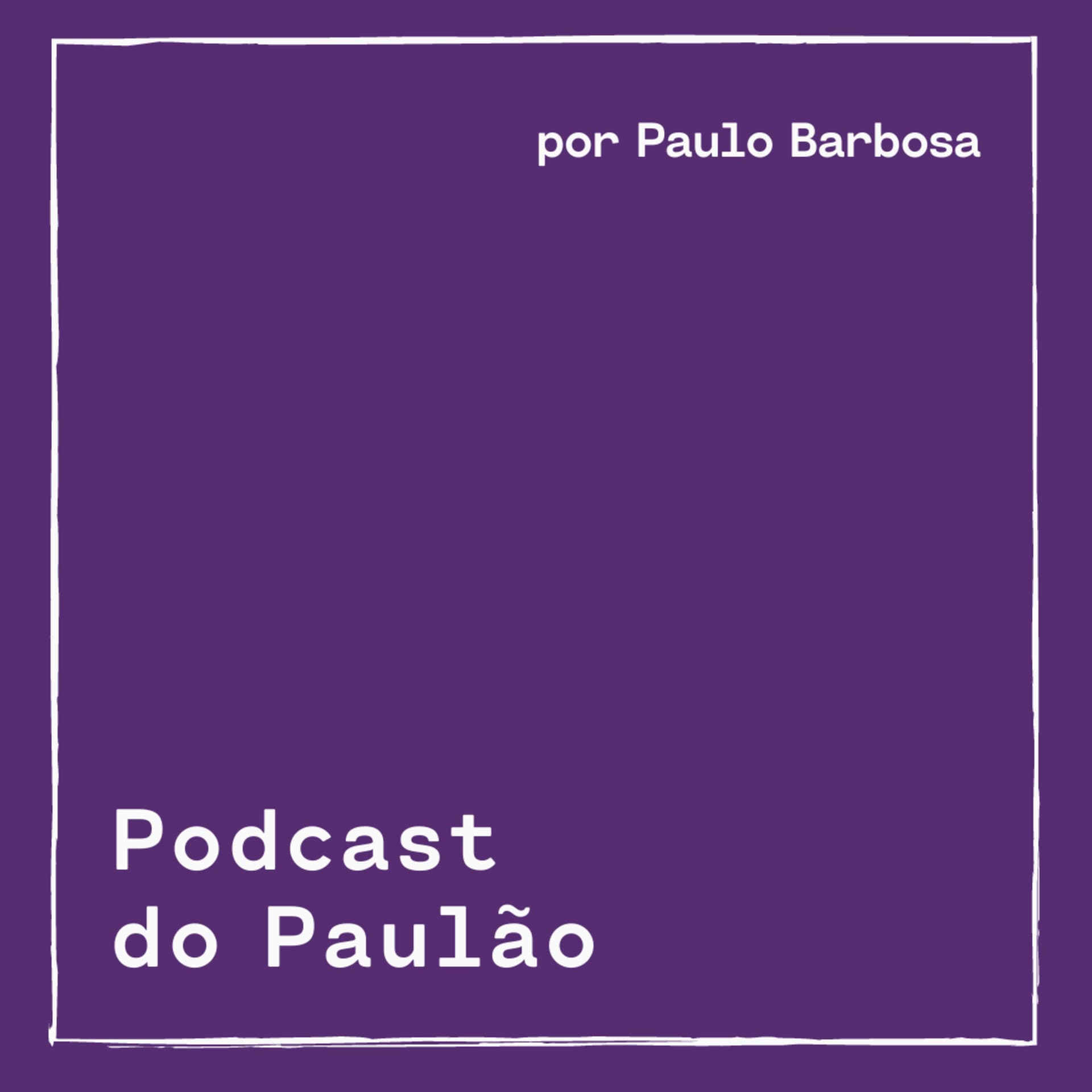 Podcast do Paulão