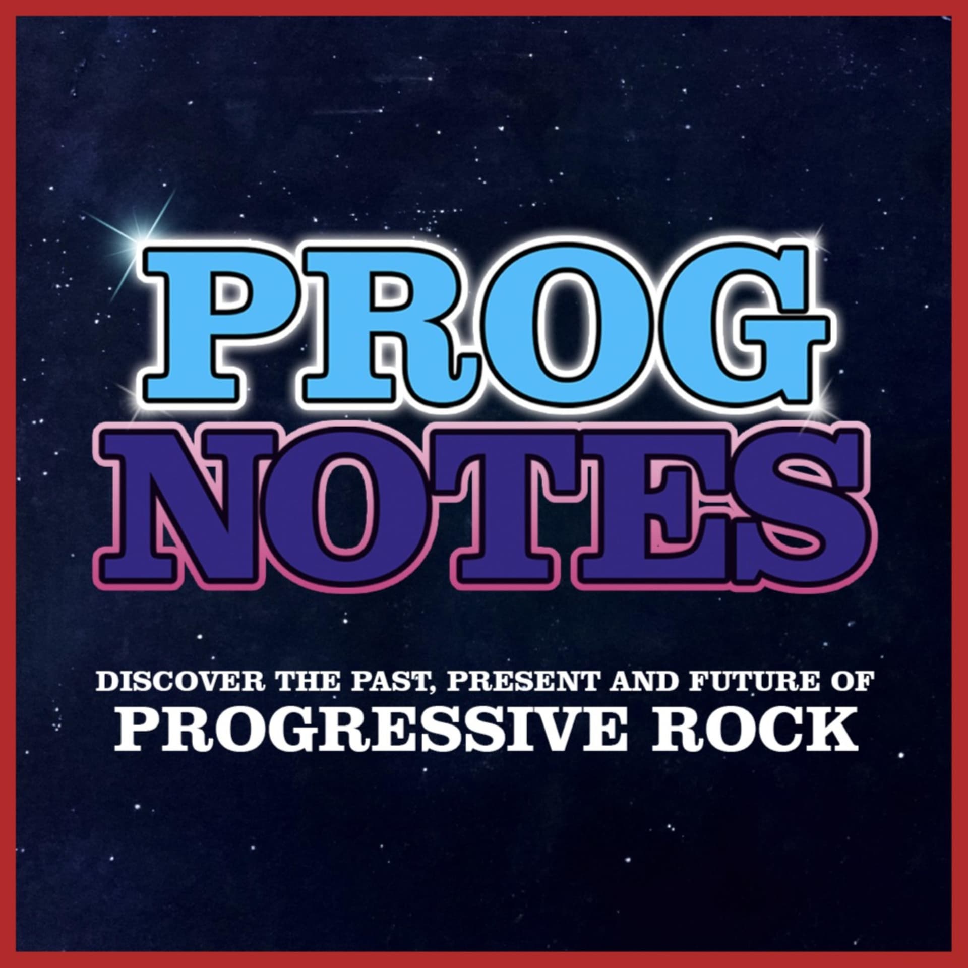 Prog Notes - Podcasts