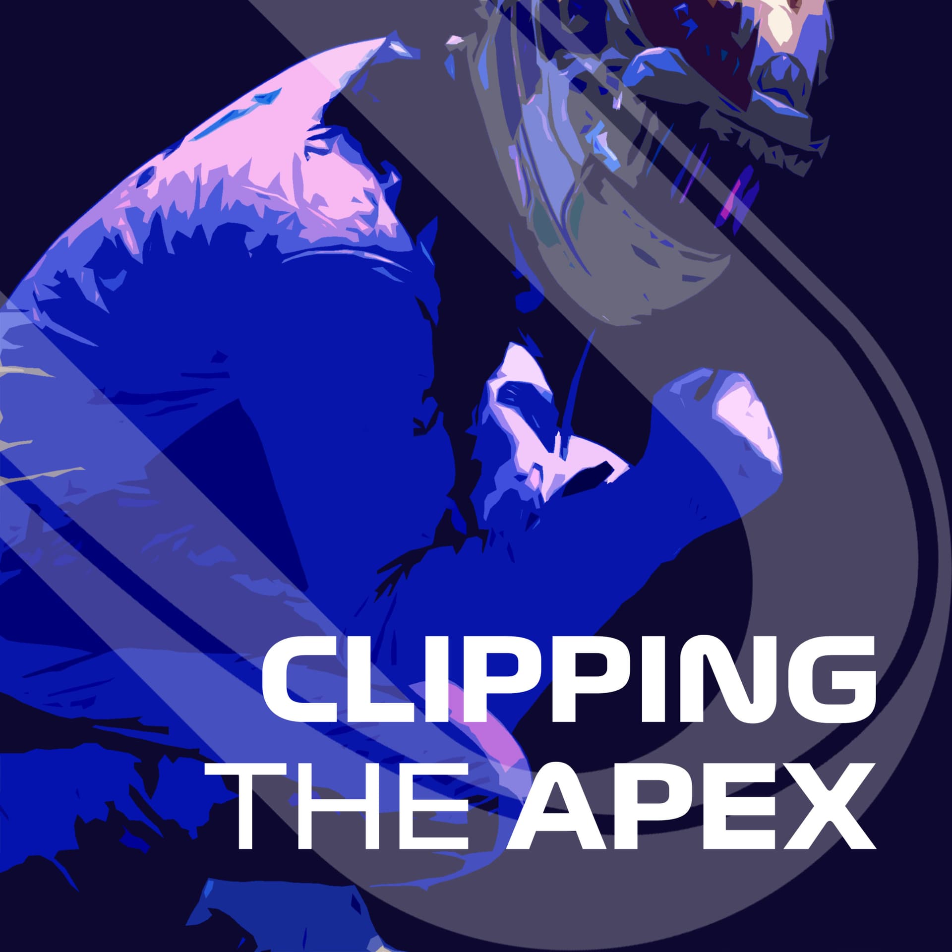 Clipping the Apex - Podcasts