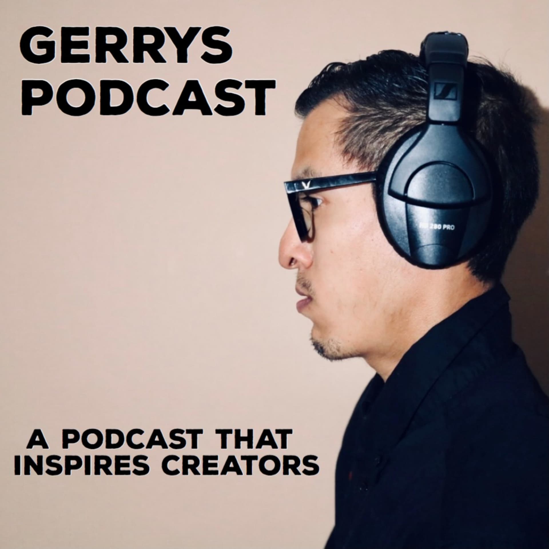 Gerrys Podcast Where Everything is Possible /Intro Episode by Gerardo Valles - Podcasts