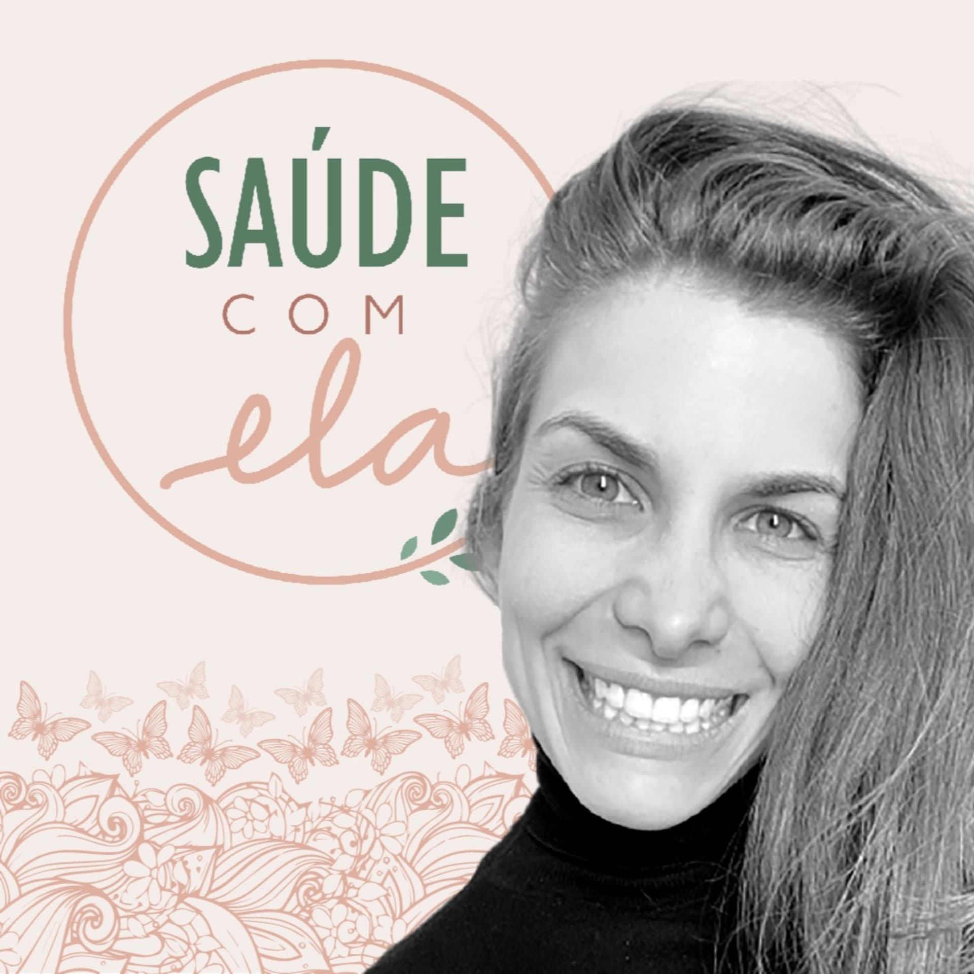 Saúde com Ela - Podcasts
