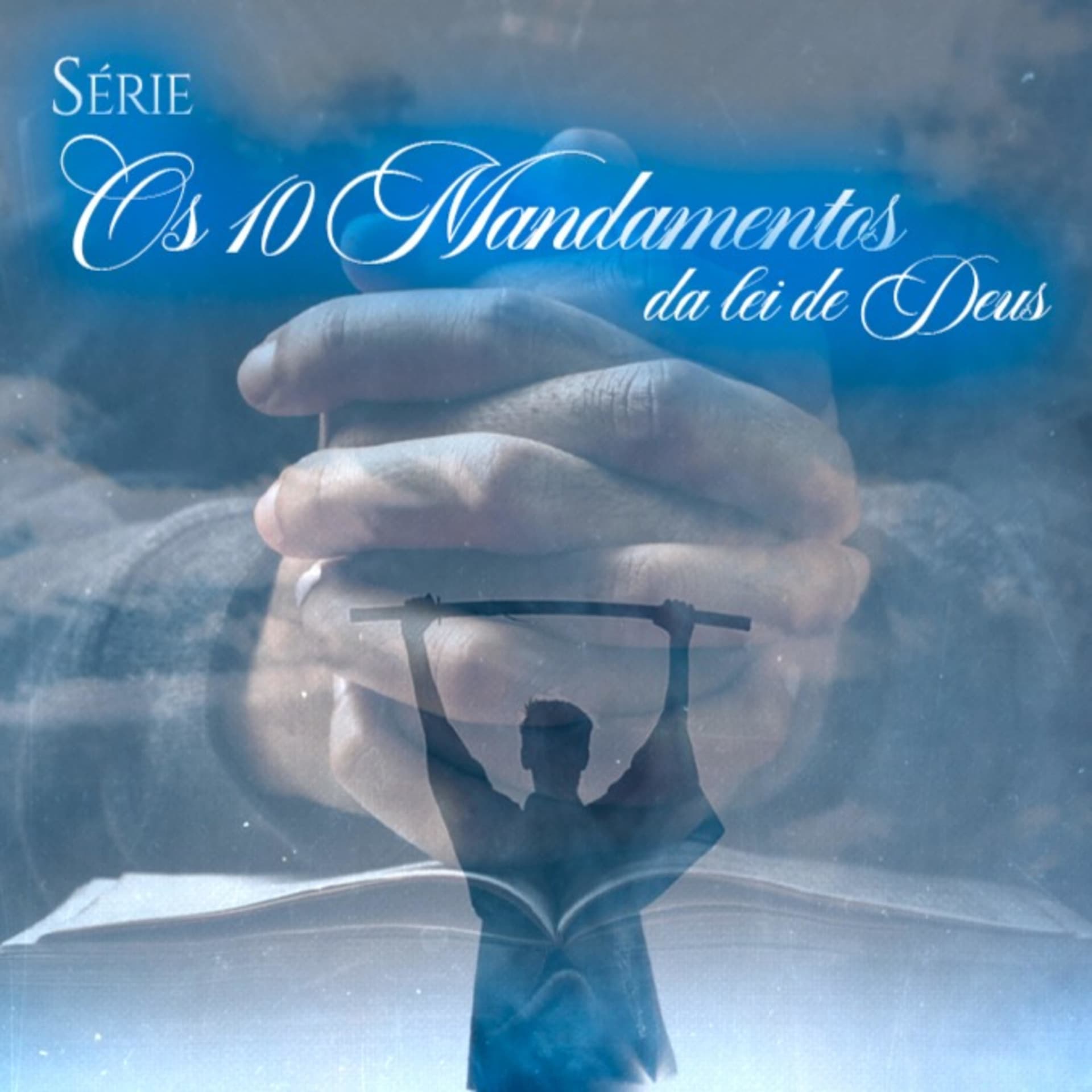 Os 10 mandamentos da lei de Deus - Podcasts