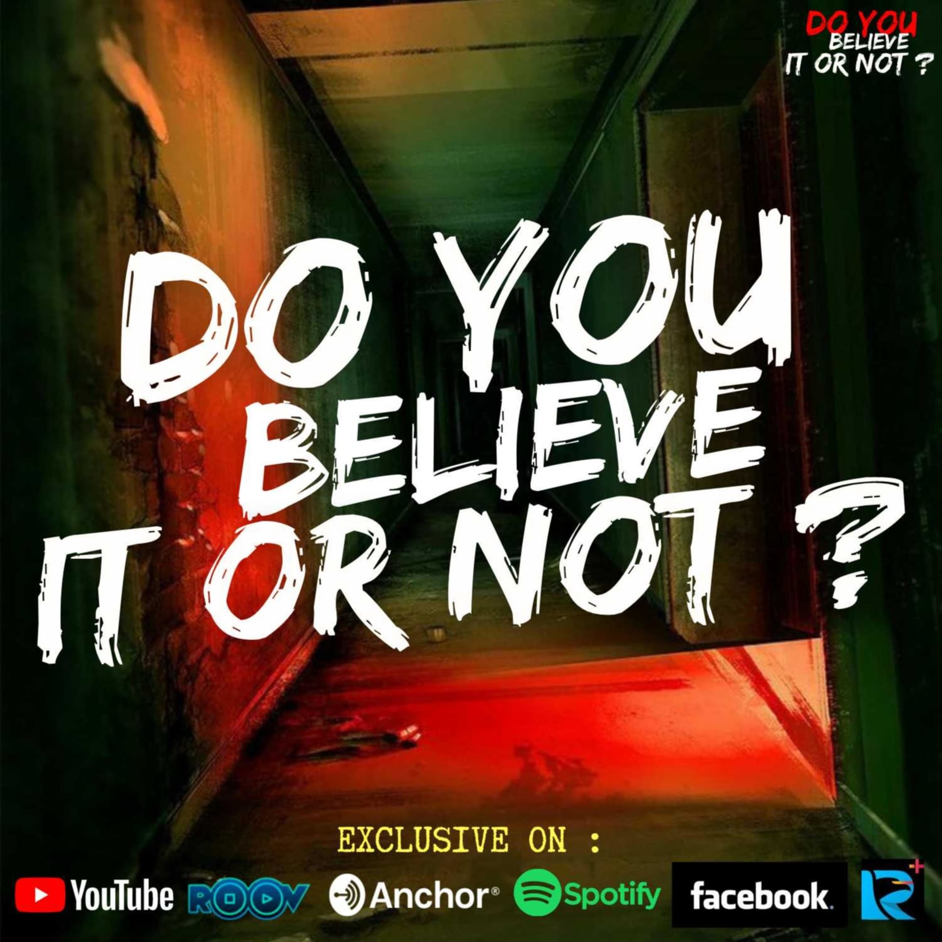 DO YOU BELIEVE IT OR NOT? - Podcasts