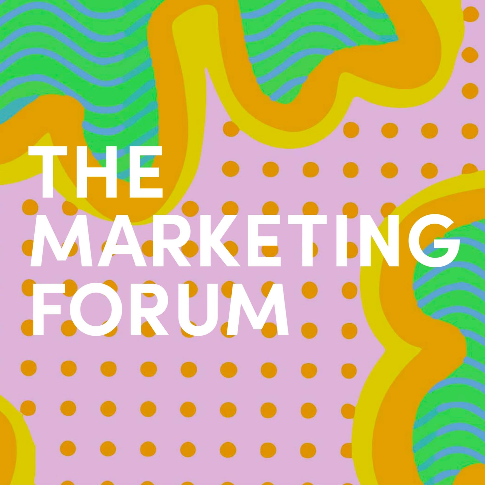 The Marketing Forum Podcast - Podcasts