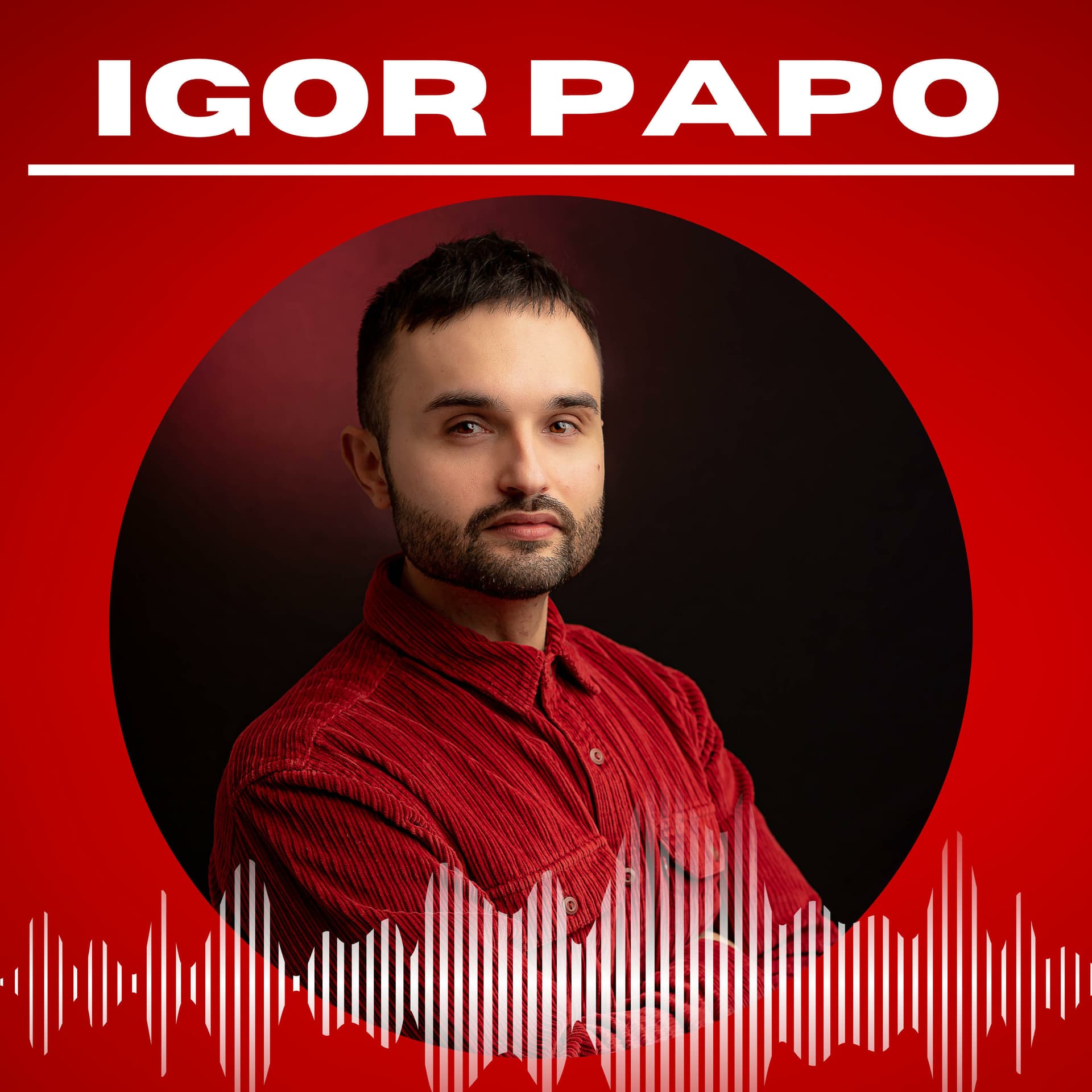 Igor Papo Podcast - Podcasts