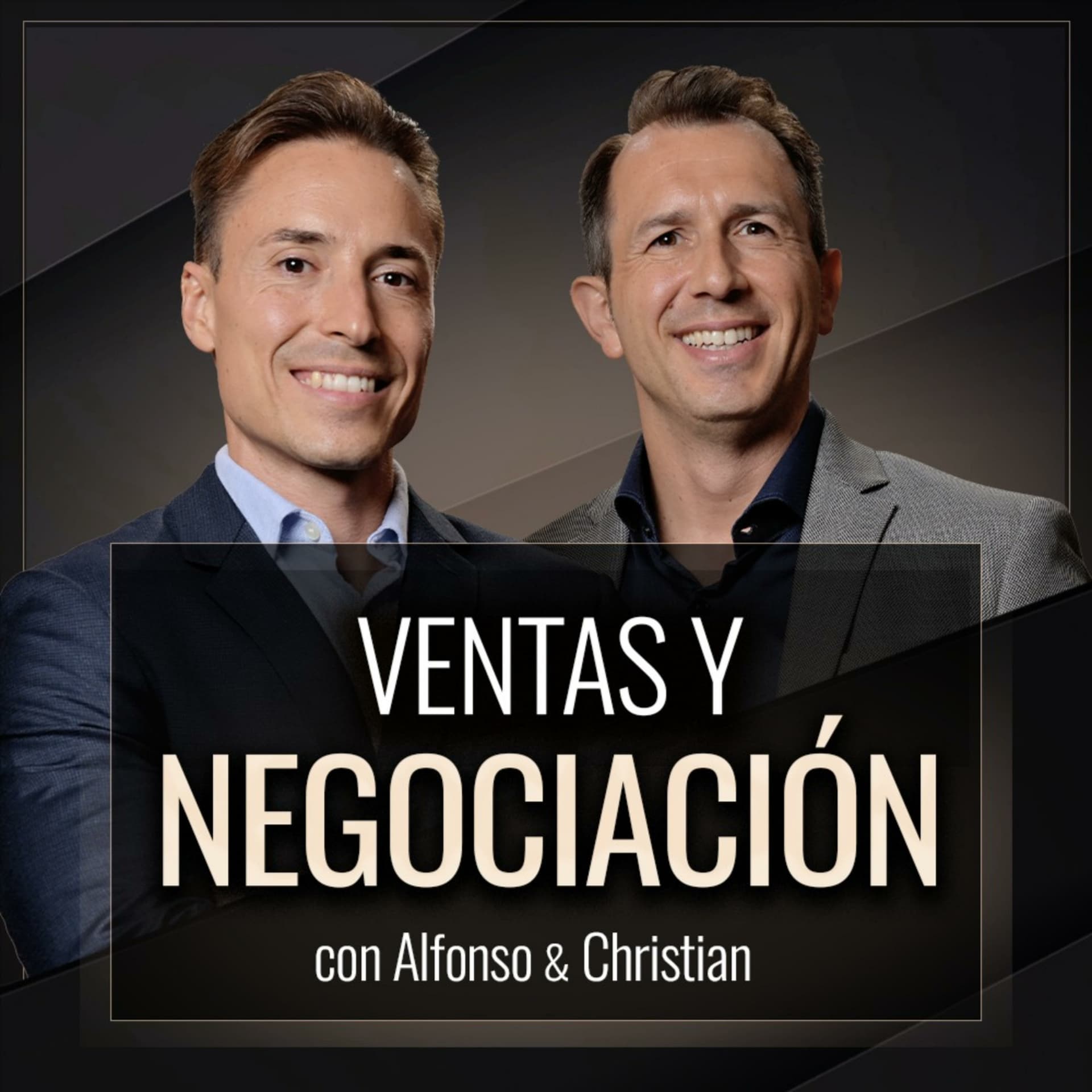 Ventas y Negociación con Alfonso y Christian - Podcasts