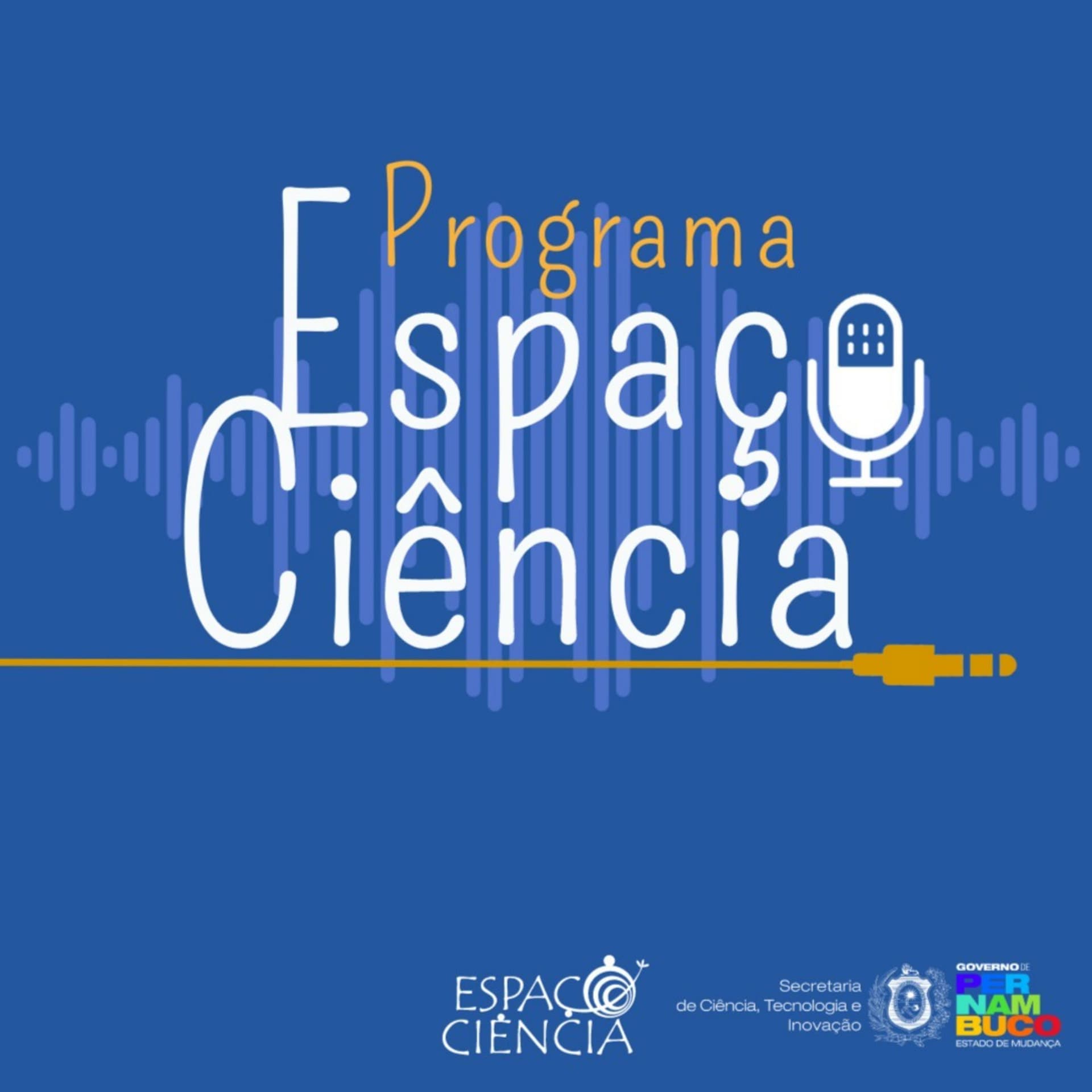 ESPAÇO CIÊNCIA - Podcasts