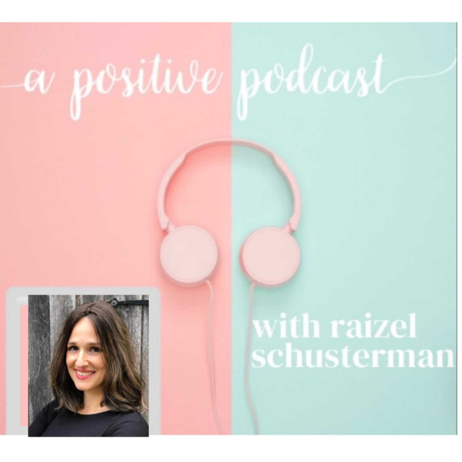 A Positive Podcast - Podcasts
