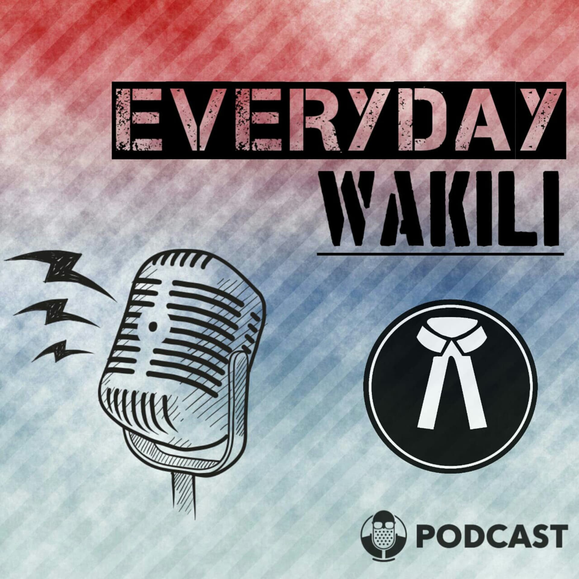 Everyday Wakili - Podcasts