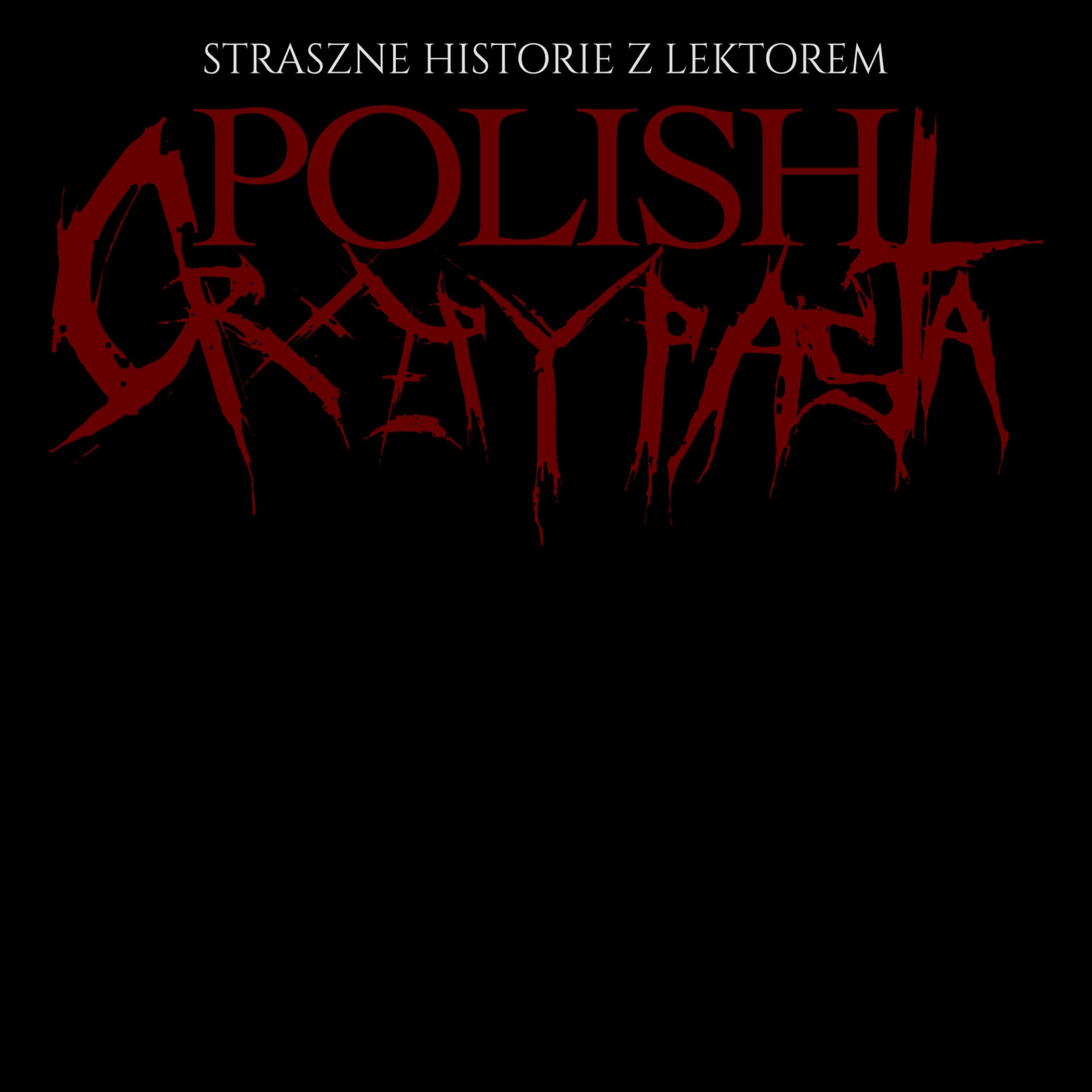Polish Creepypasta - Straszne Historie z Lektorem - Podcasts