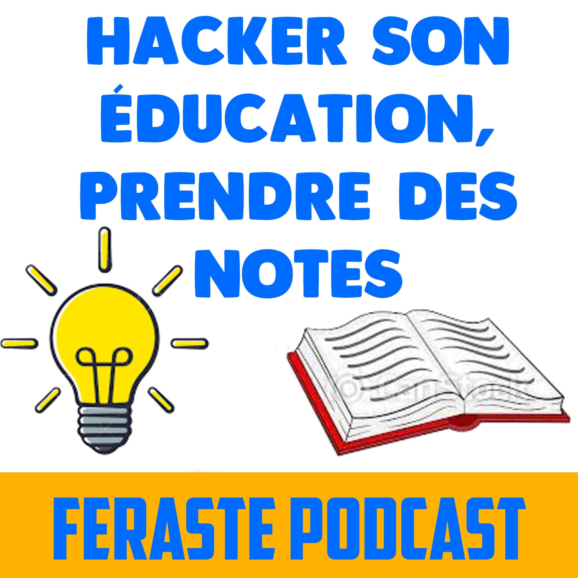 Feraste Podcast - hacker son éducation - Podcasts