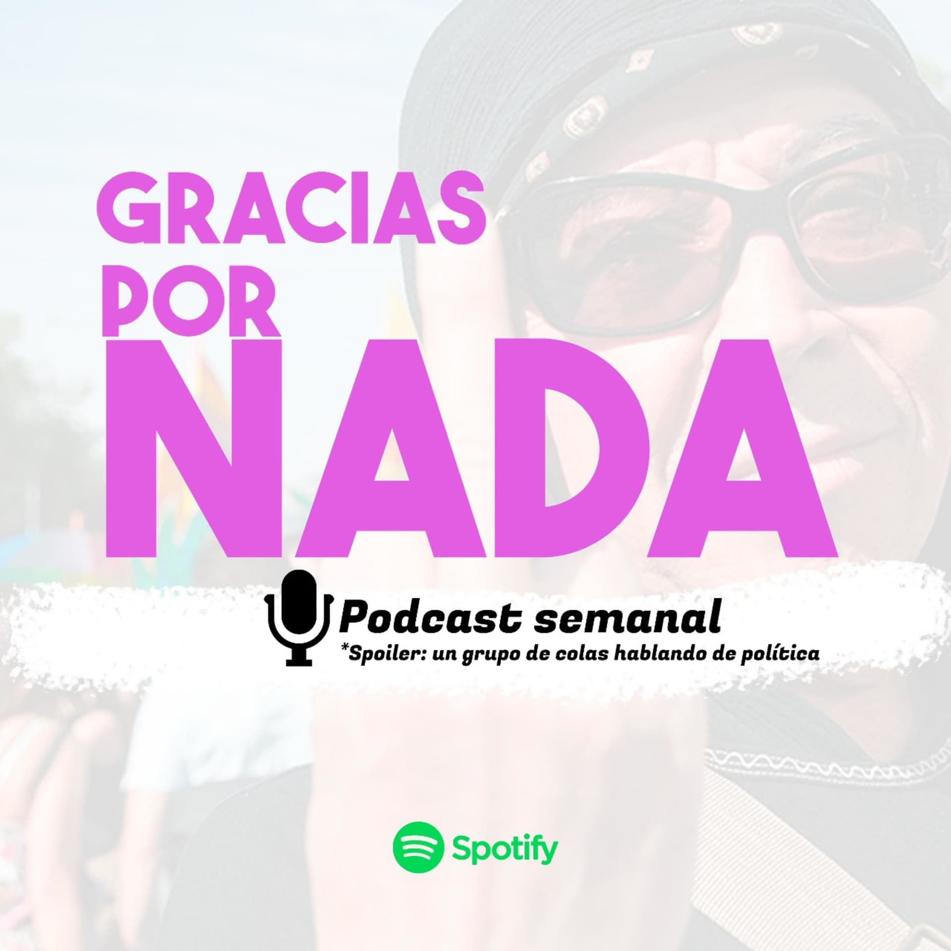Gracias por nada - Podcasts