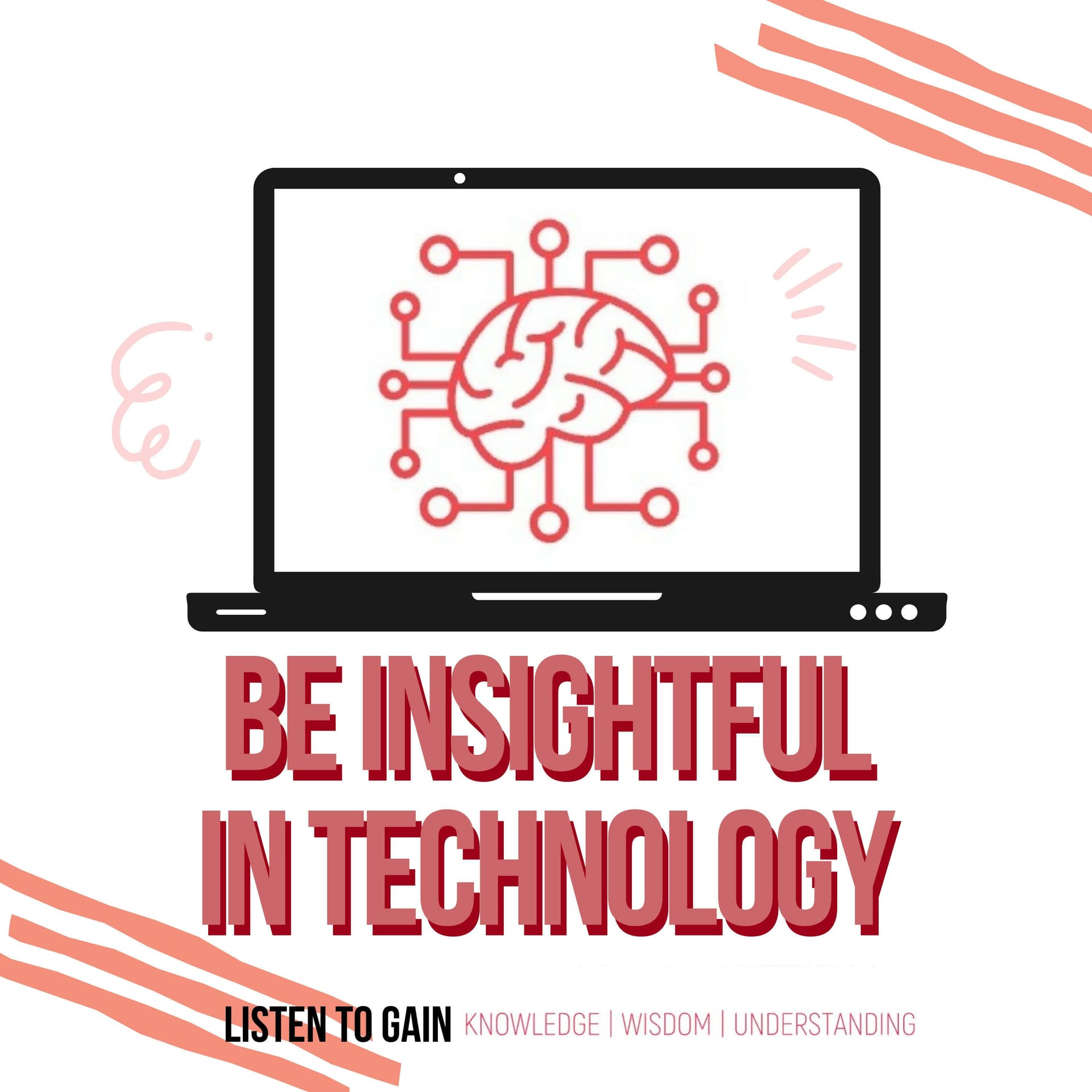 Be Insightful In Technology - Podcasts