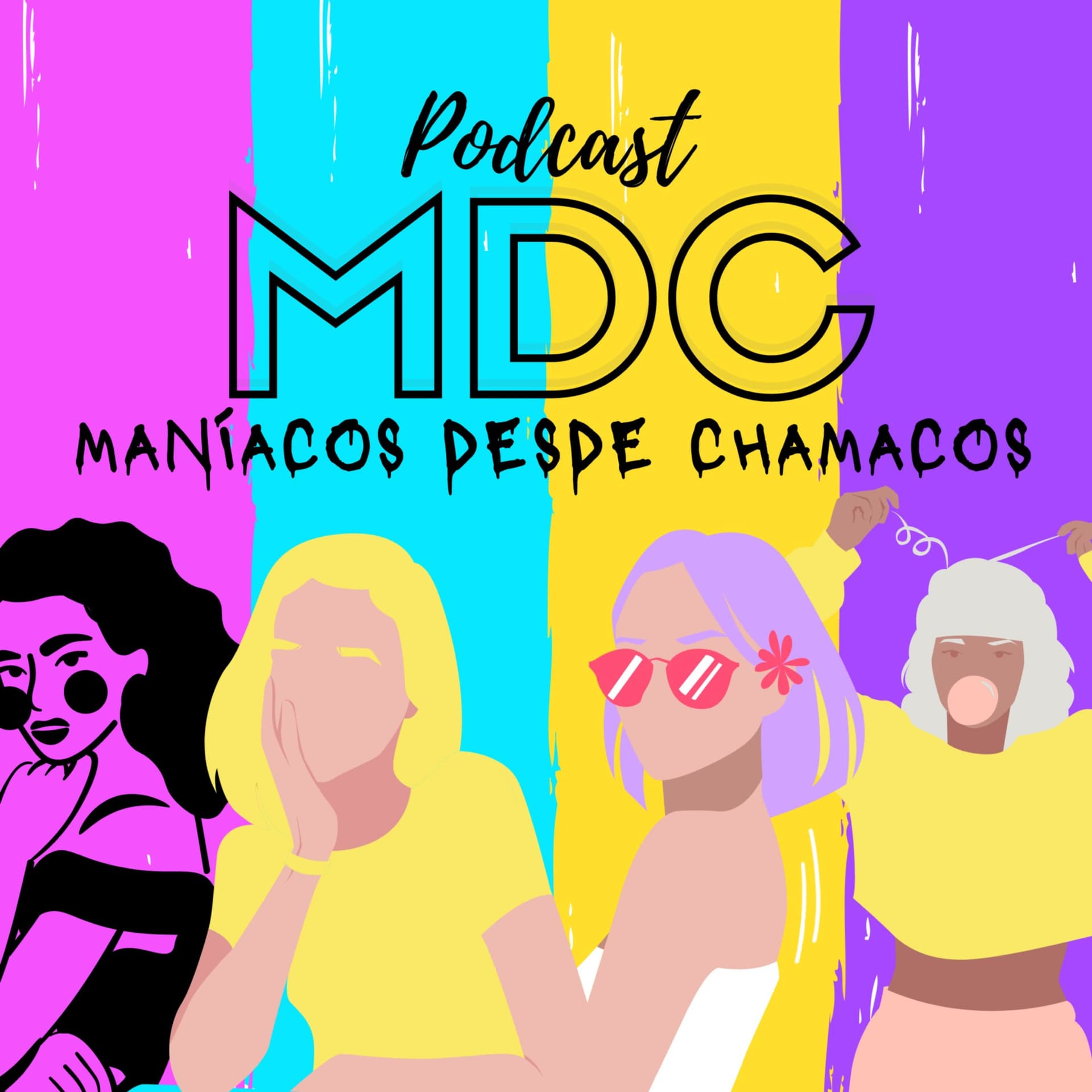 Maníacos Desde Chamacos - Podcasts