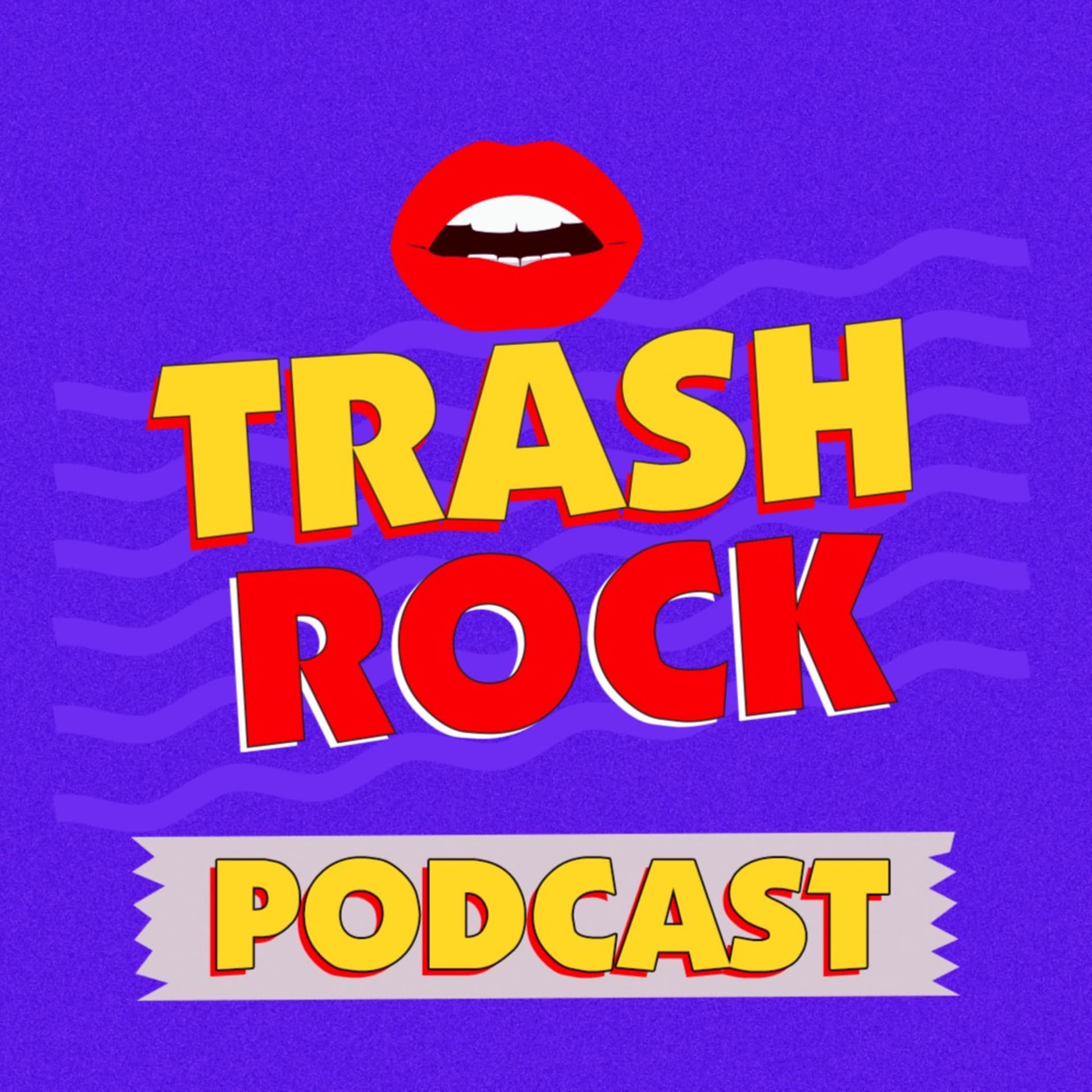 Trash Rock - Podcasts