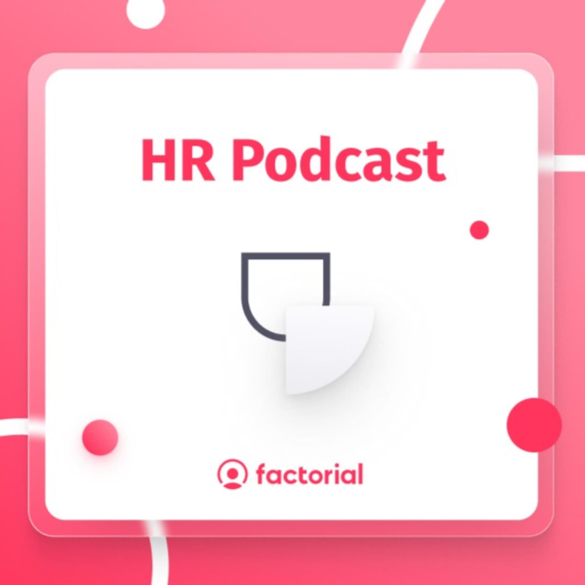 Factorial HR Podcast - Podcasts