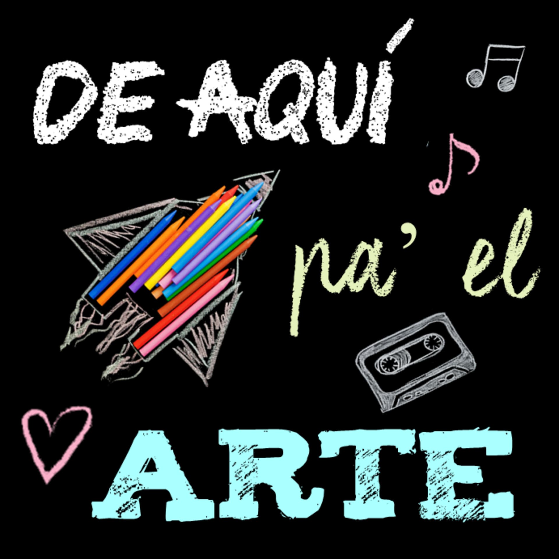De Aquí Pa' El Arte - Podcasts
