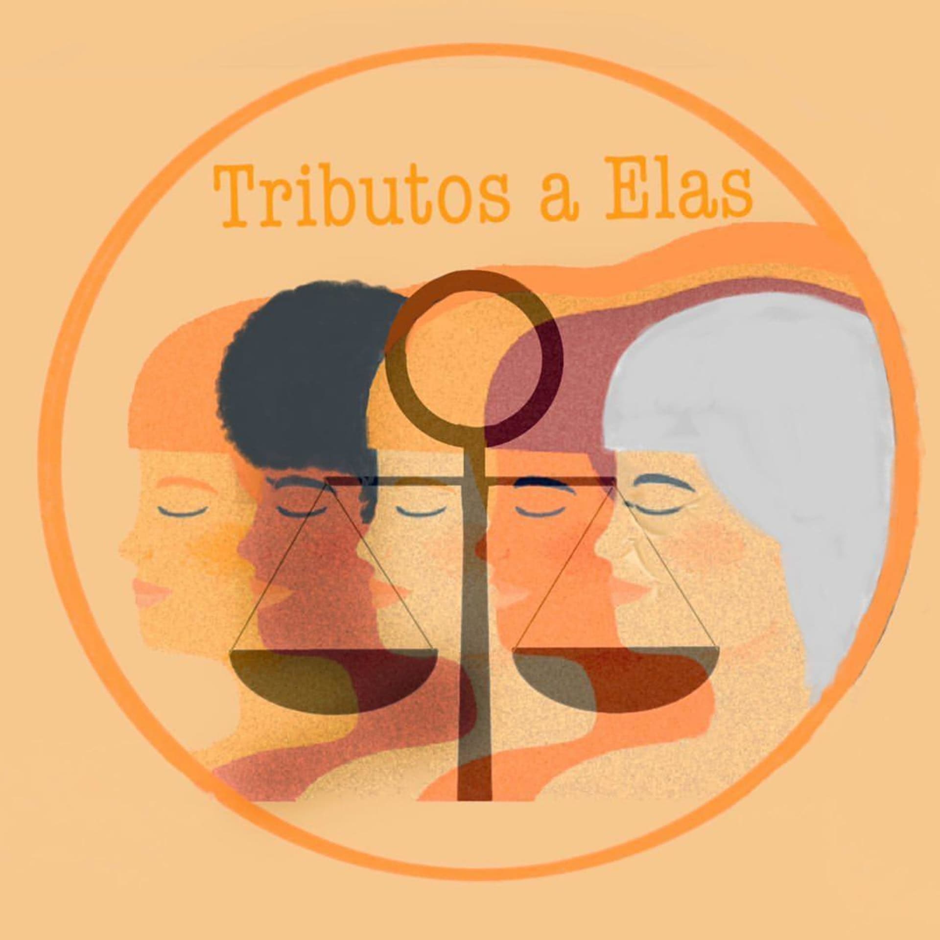 Tributos a Elas - Podcasts