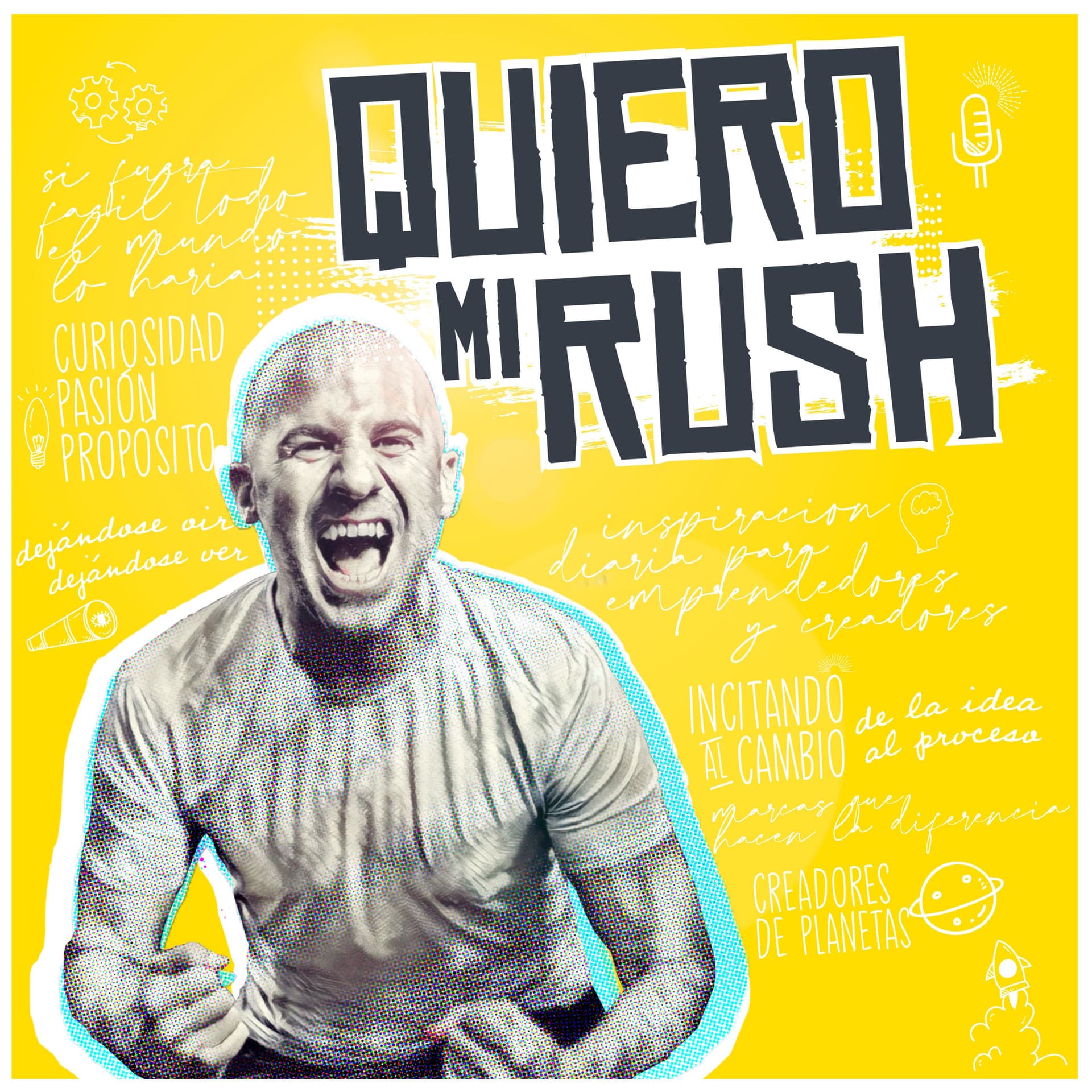 QUIERO MI RUSH - Podcasts