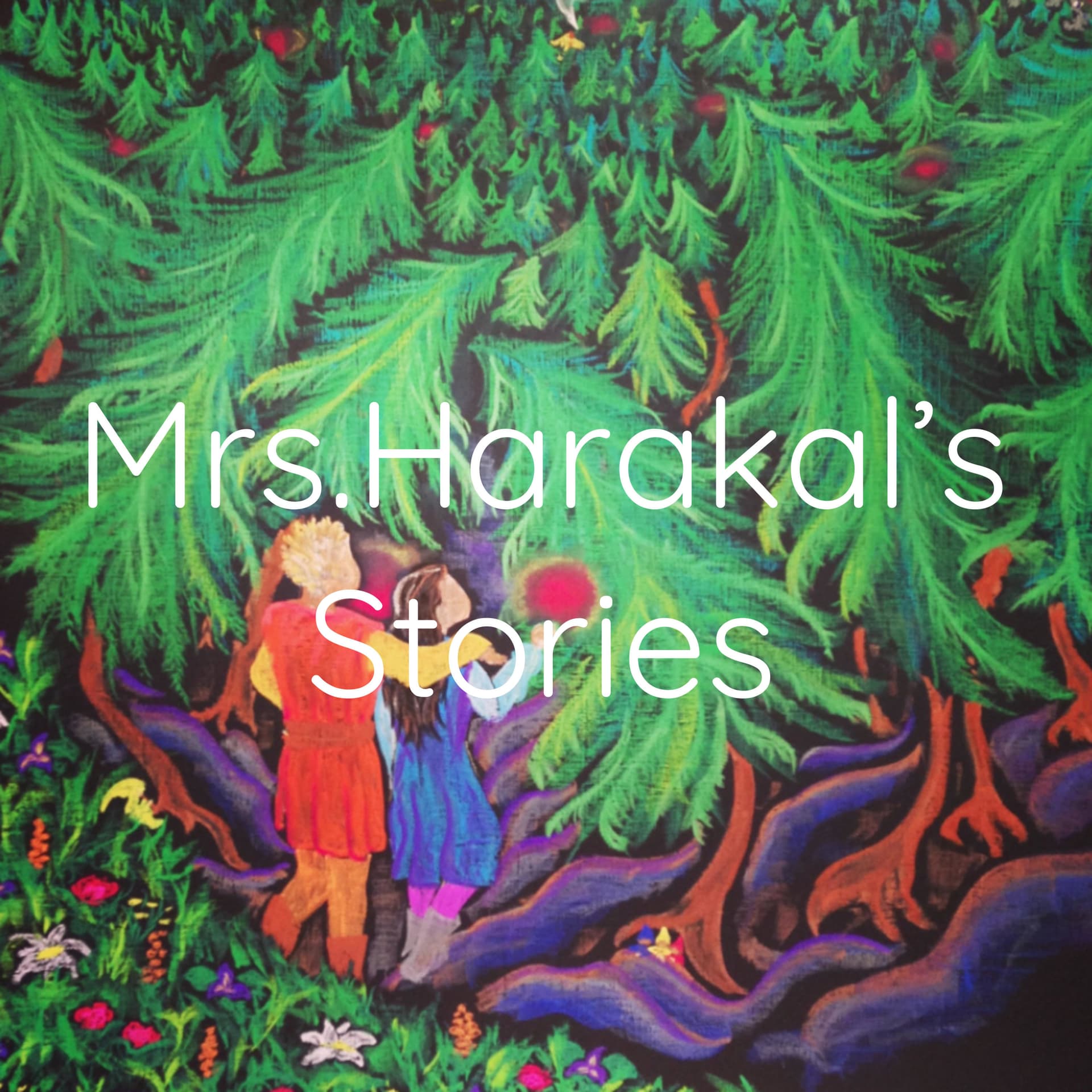 Mrs.Harakal's Stories