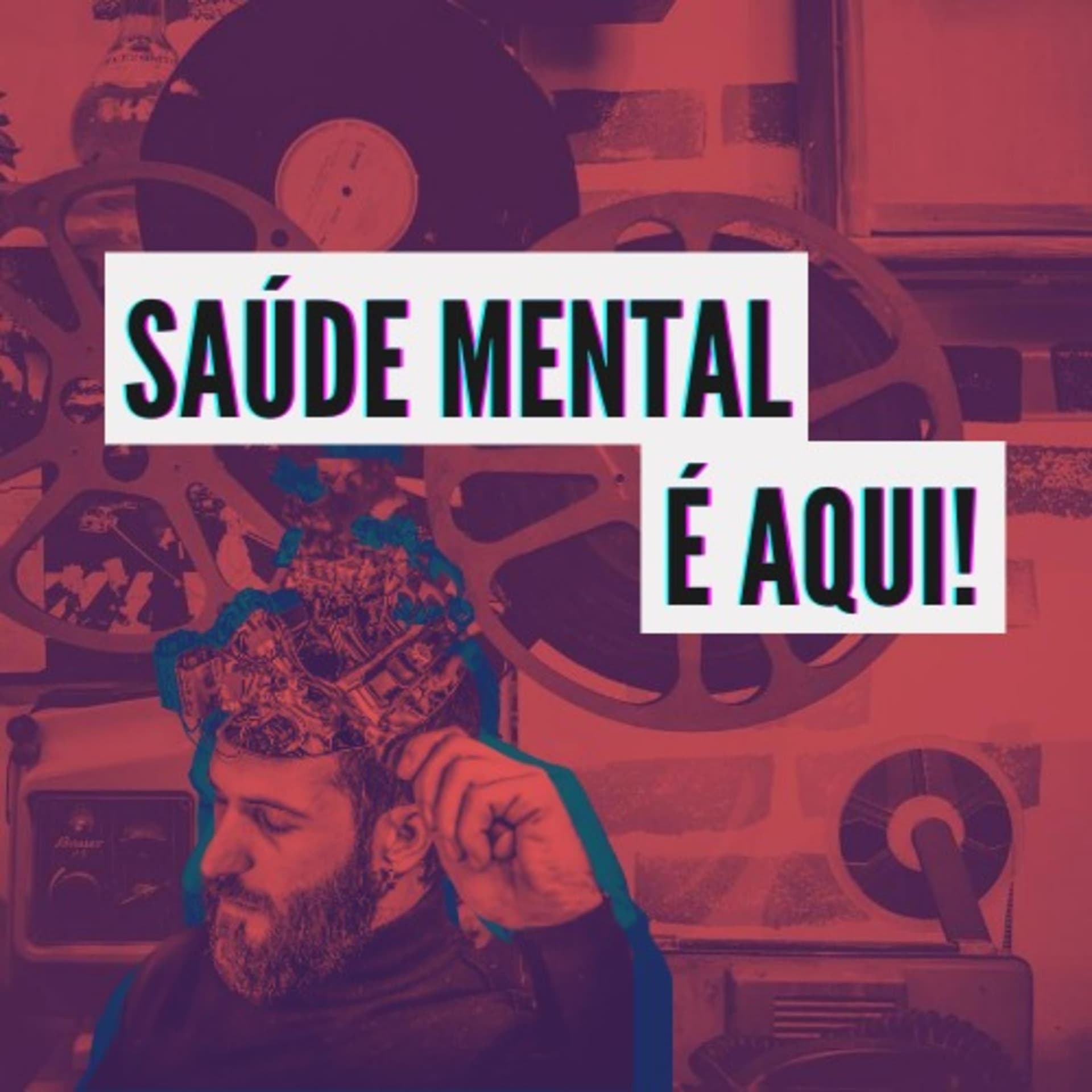 Saúde Mental é Aqui - Podcasts