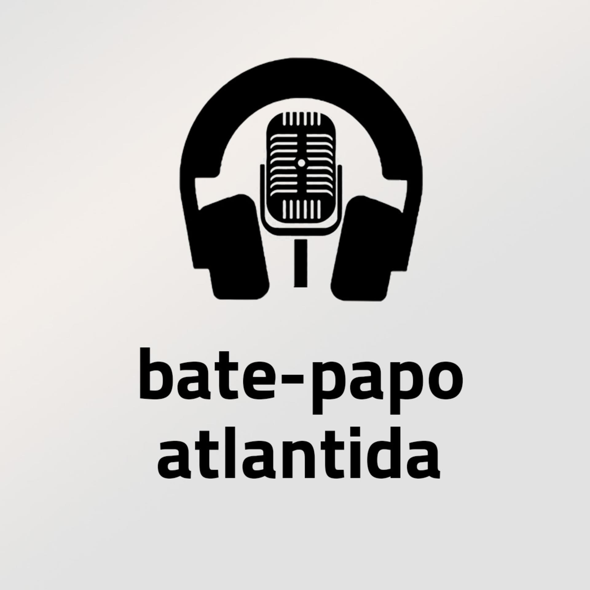 Bate-papo Atlantida - Podcasts