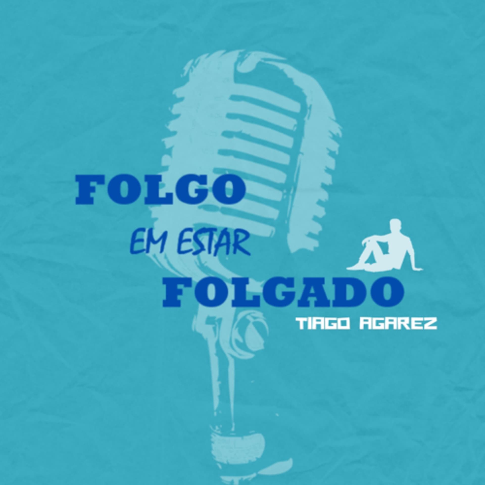 folgo em estar folgado - Podcasts