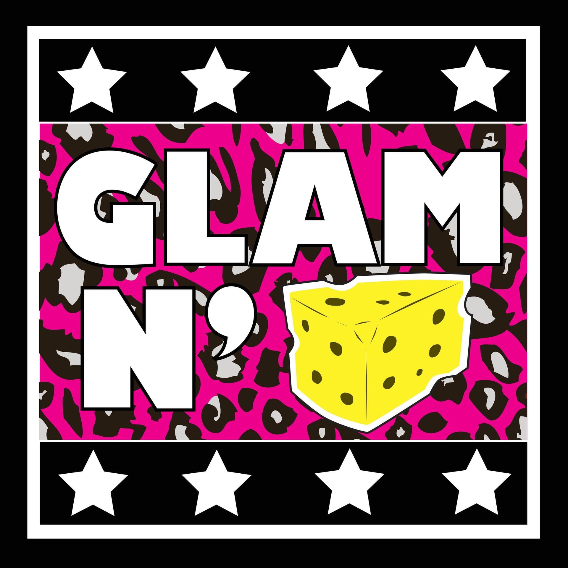 Glam N' Cheese - Podcasts